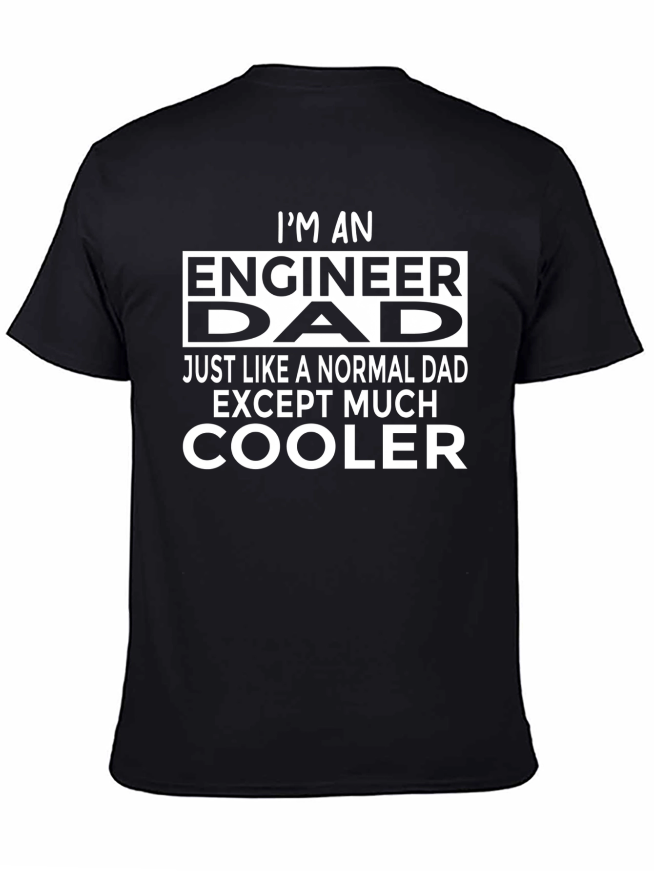 Black Engineer Dad T-Shirt - Cool Father's Day Gift view 4