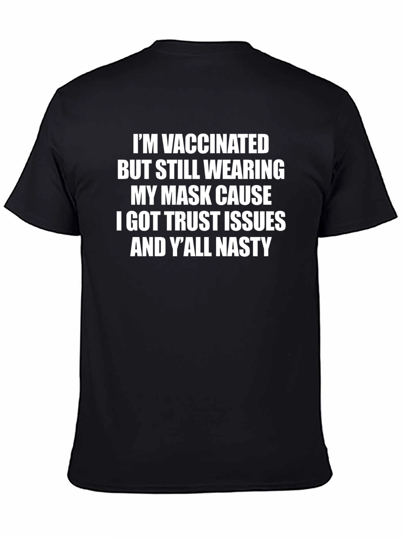 Black Vaccinated Trust Issues Graphic T-Shirt view 4