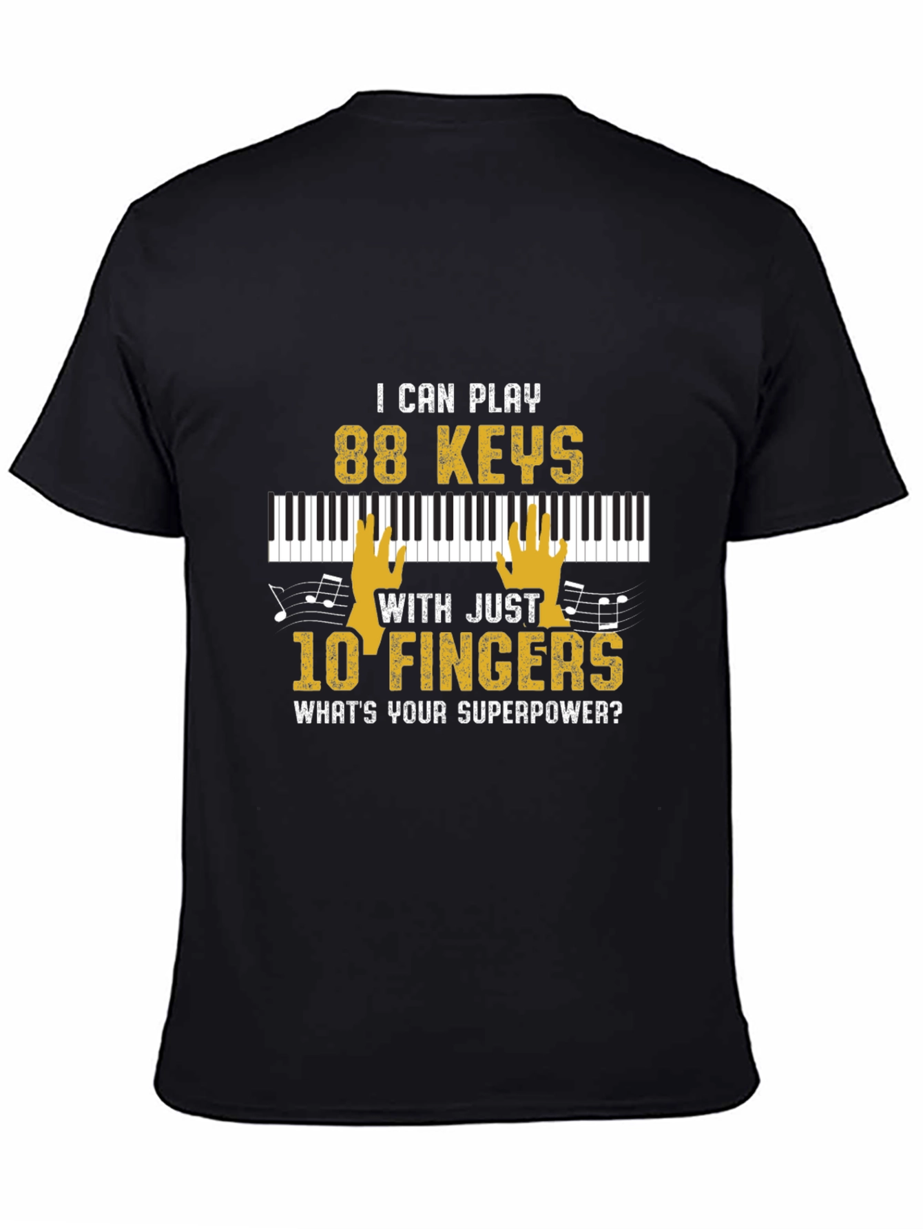 Black Funny Musician T-Shirt: Piano 88 Keys Superpower view 4