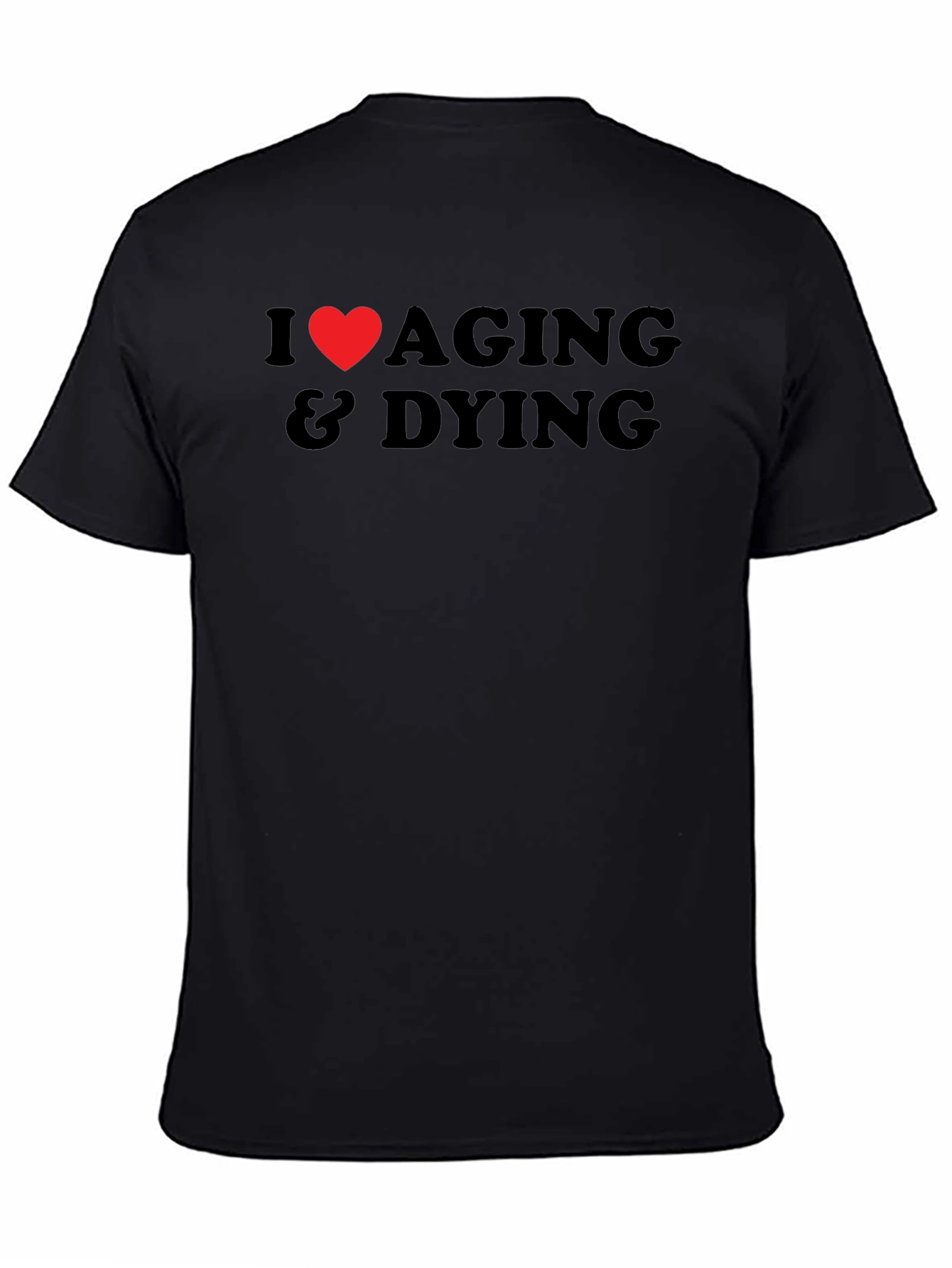 Black I Heart Aging & Dying Graphic T-Shirt view 4