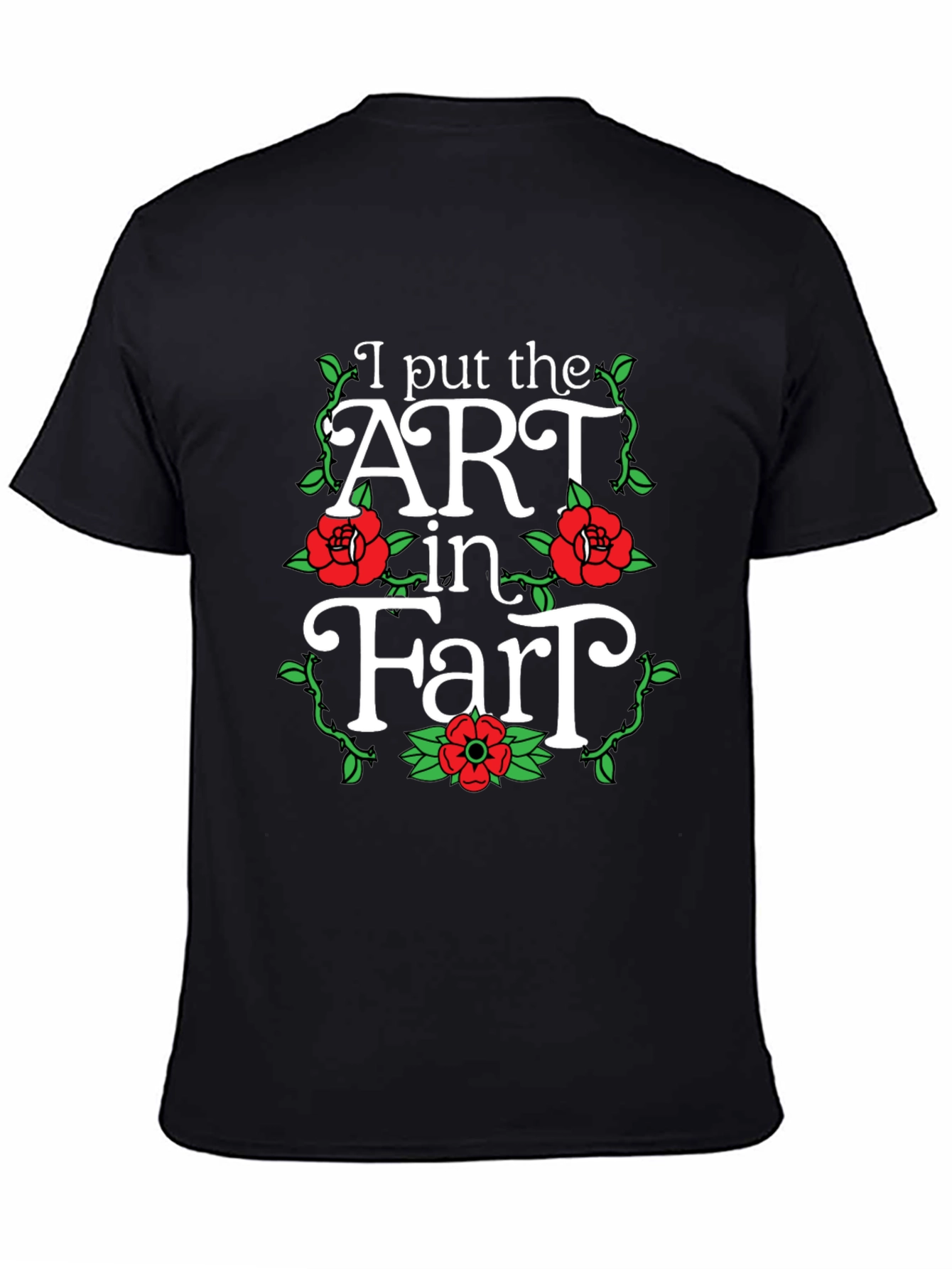 Black I Put the ART in Fart T-Shirt view 4