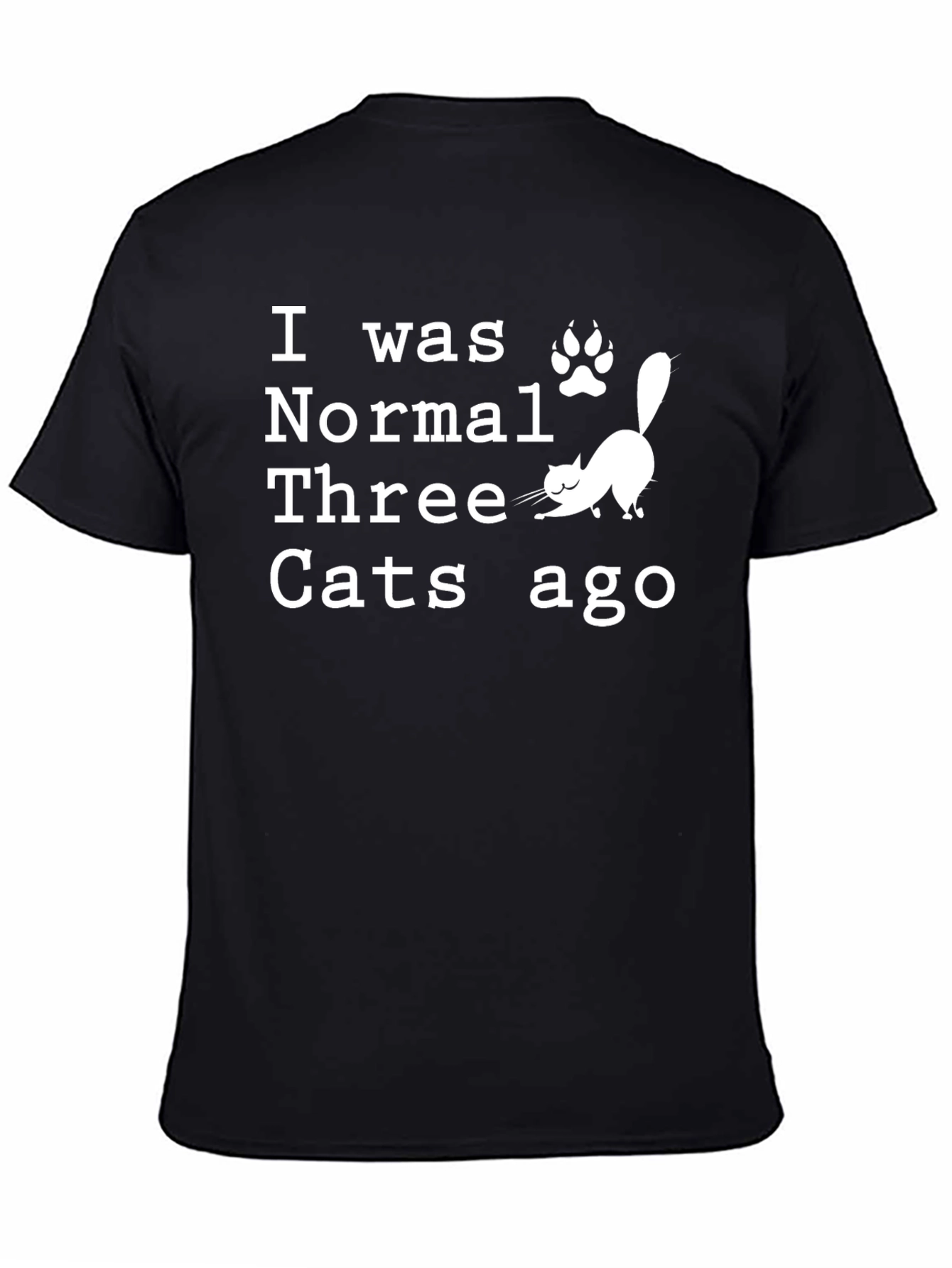 Black Funny Cat Lover T-Shirt - I Was Normal Three Cats Ago view 4