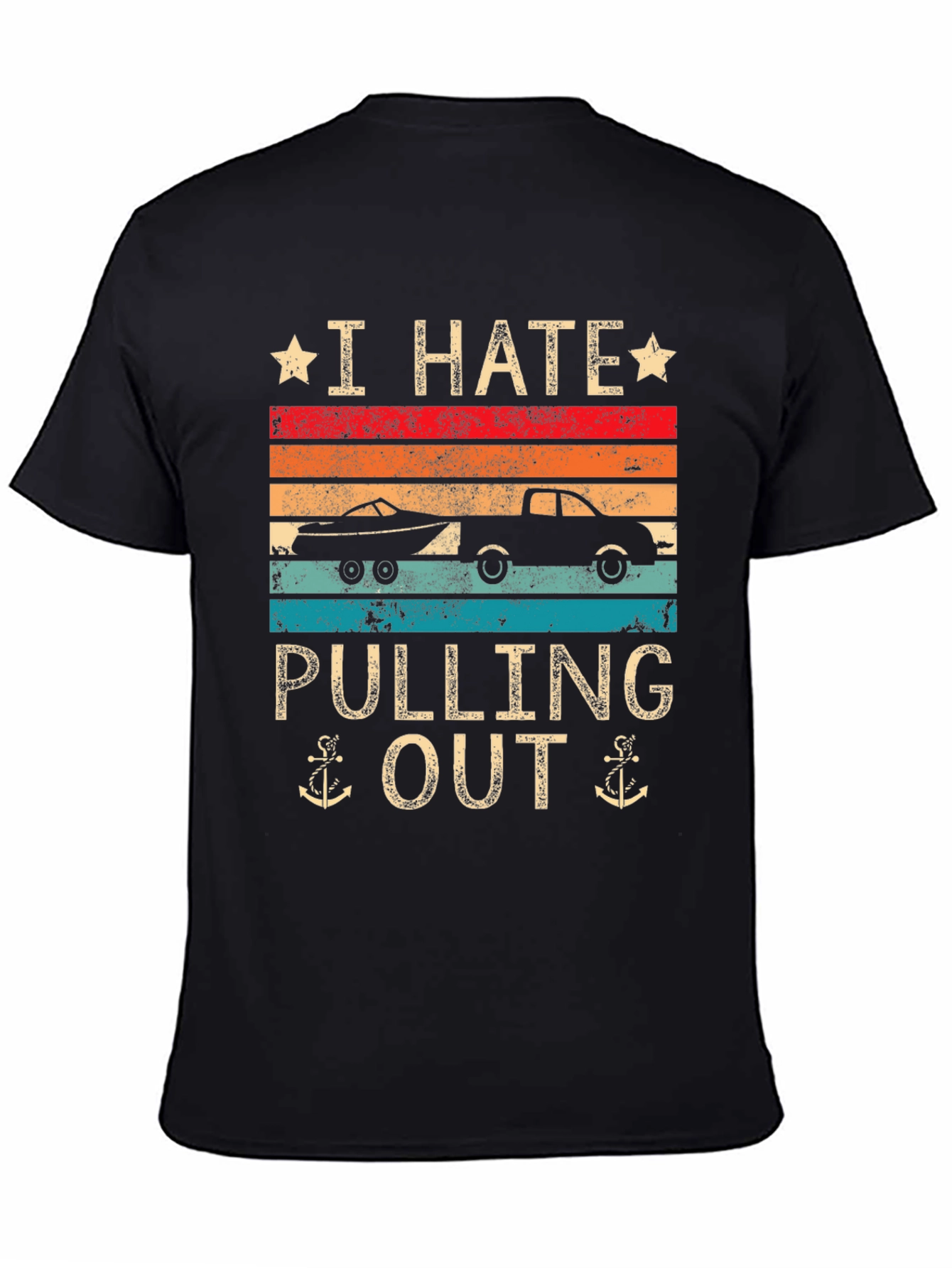 Black I Hate Pulling Out Boat T-Shirt view 4
