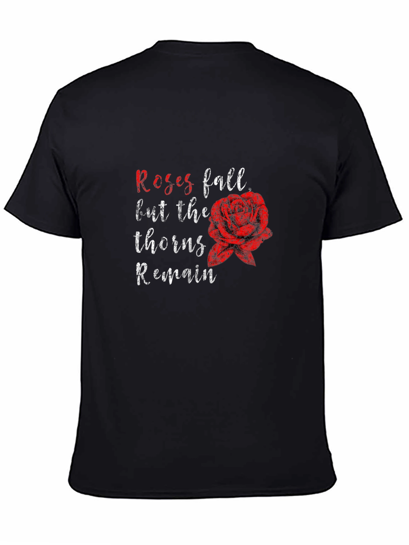 Black Roses Fall Thorns Remain Black Graphic Tee view 4