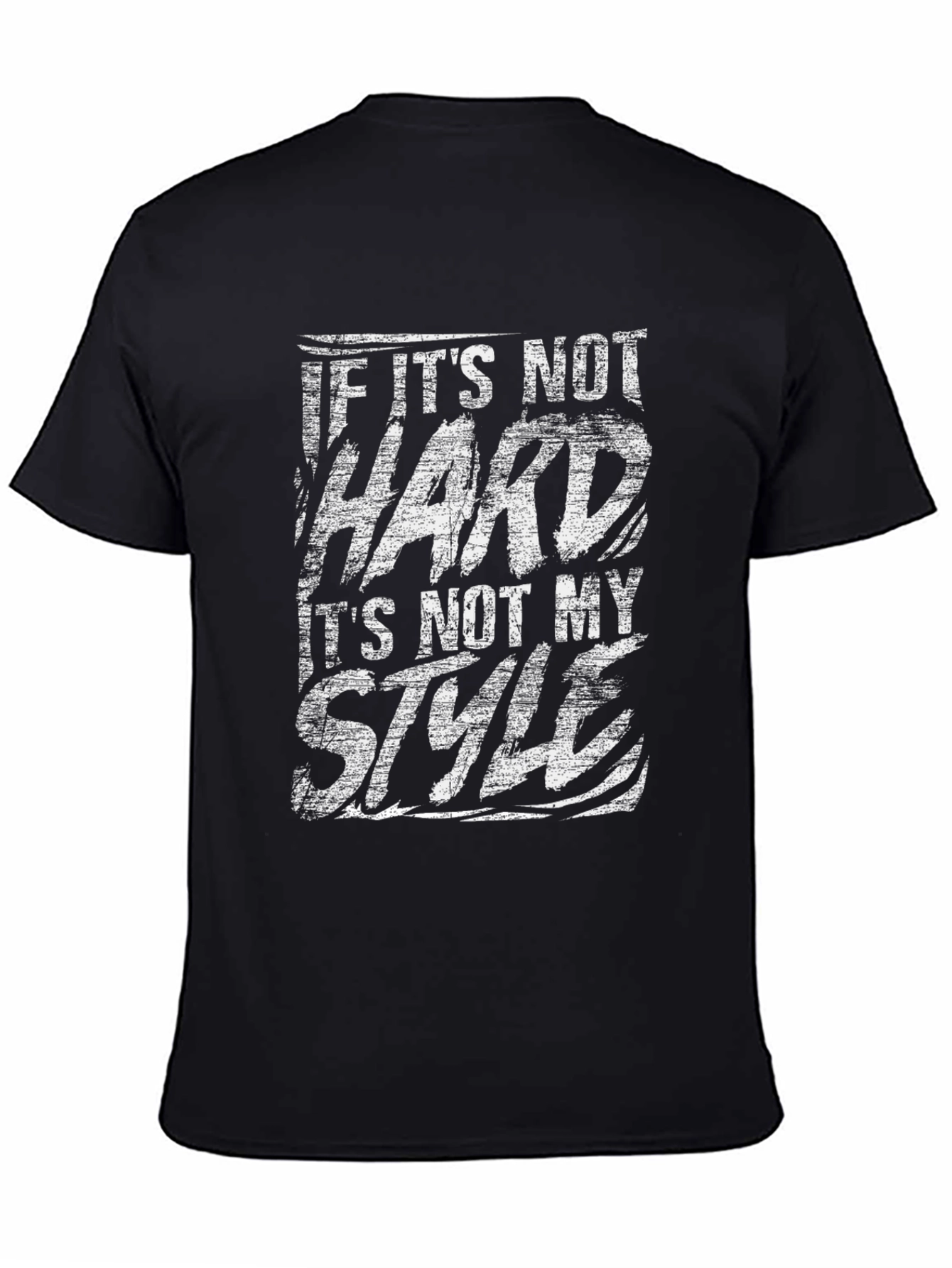 Black "If It's Not Hard, It's Not My Style" Graphic Tee view 4