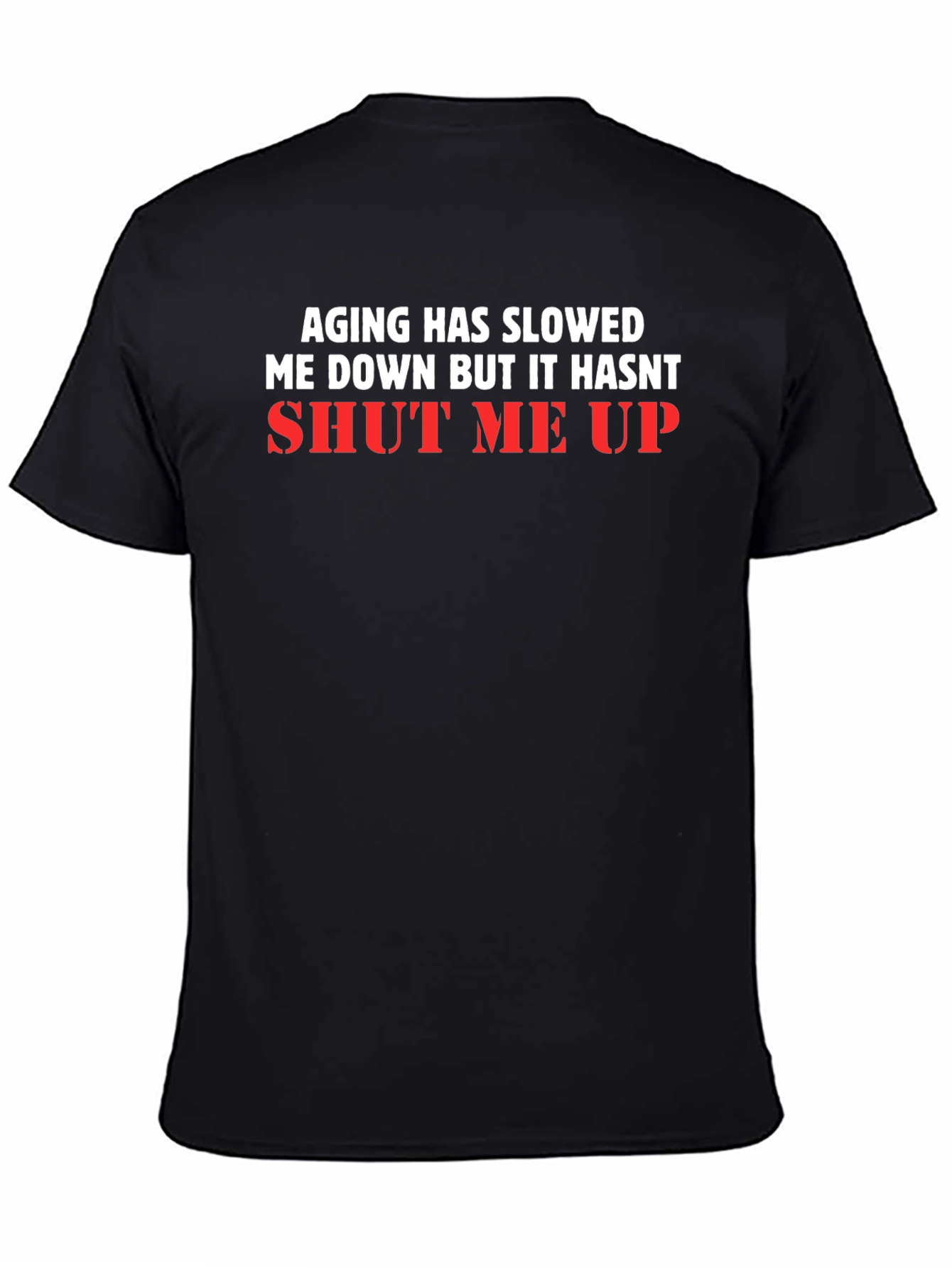Black Aging Has Slowed Me Down T-Shirt view 4