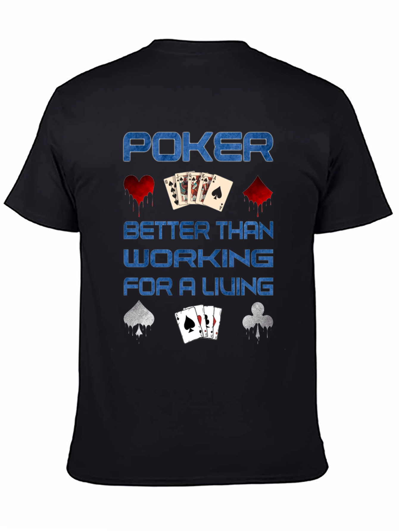 Black Poker Better Than Working T-Shirt view 4