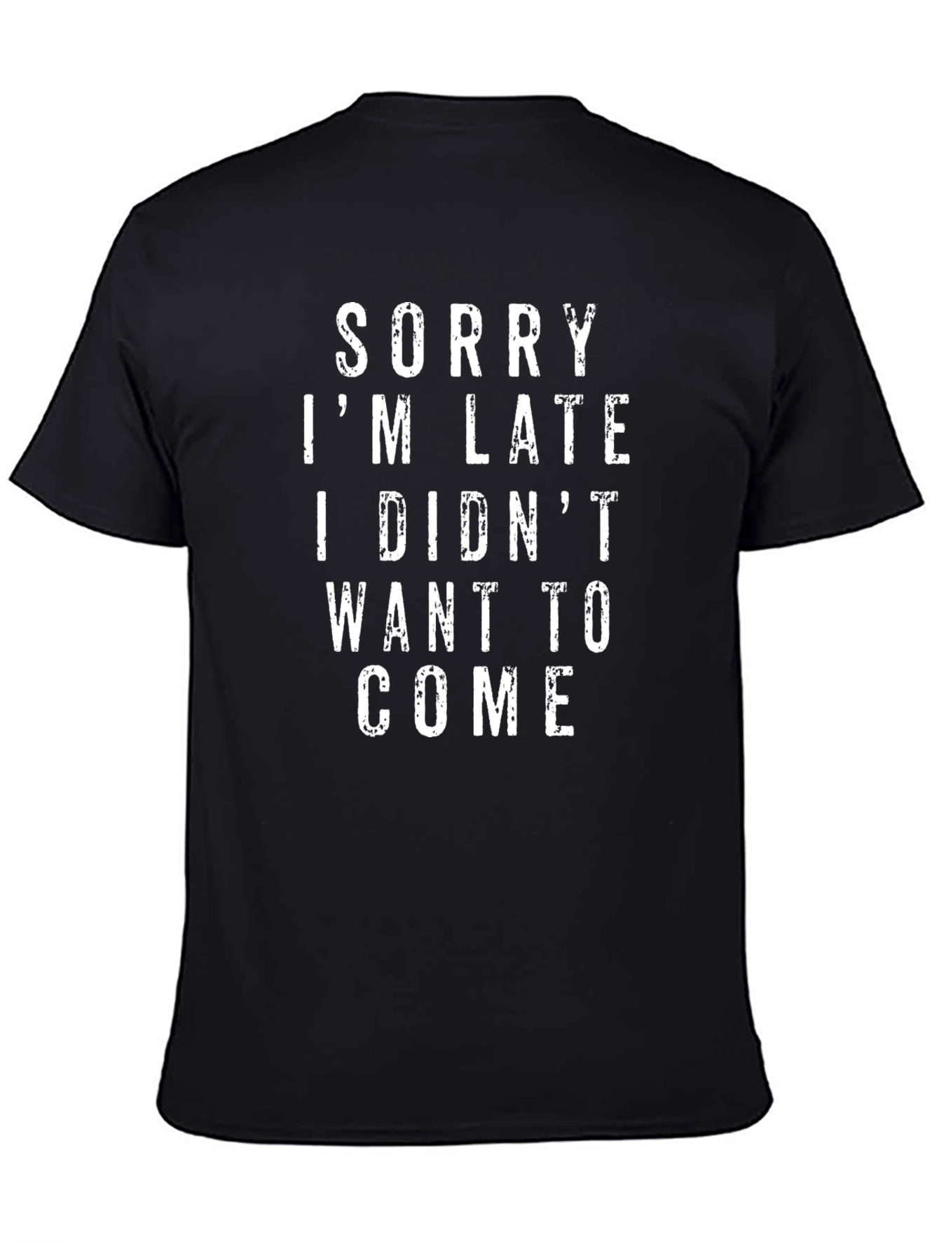 Black Funny "Sorry I'm Late" Graphic Tee view 4