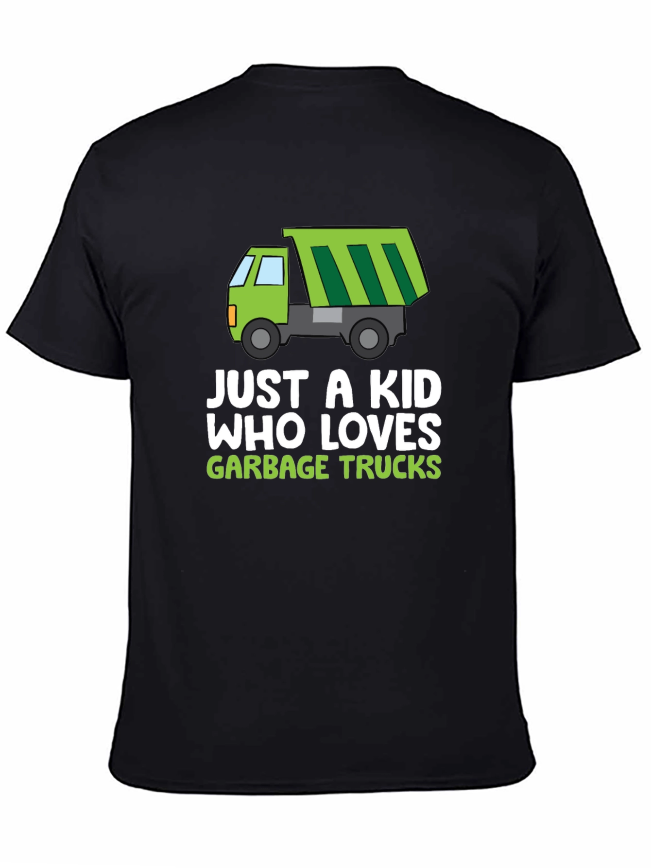 Black Just A Kid Who Loves Garbage Trucks T-Shirt view 4