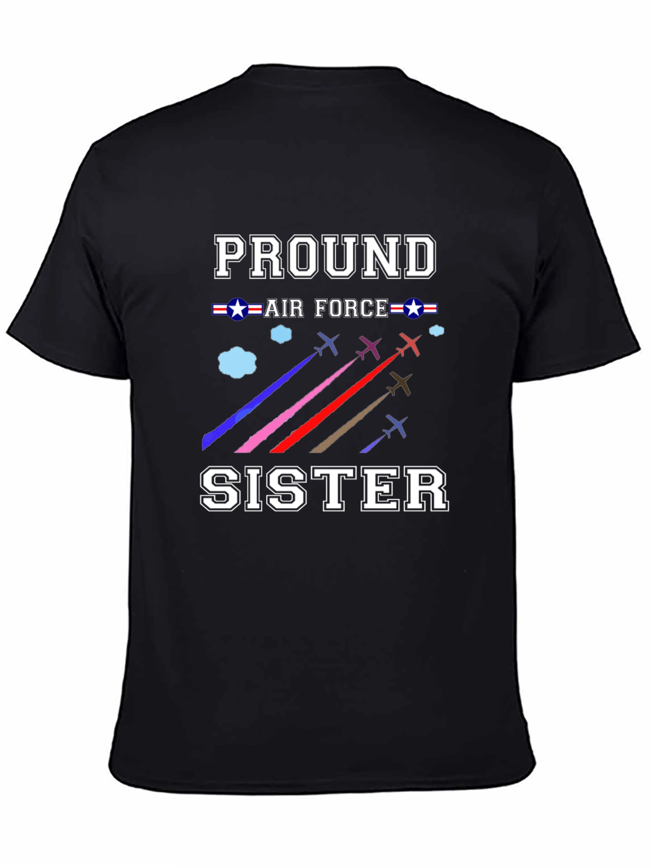 Proud Air Force Sister T-Shirt - 4