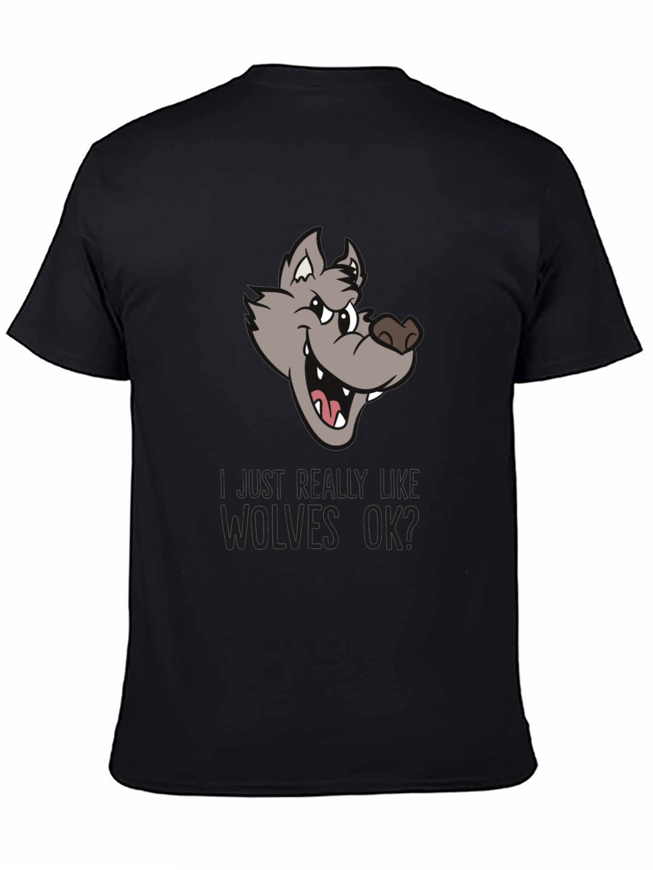 Black Wolf Lover Graphic Tee - "I Just Really Like Wolves OK?" view 4