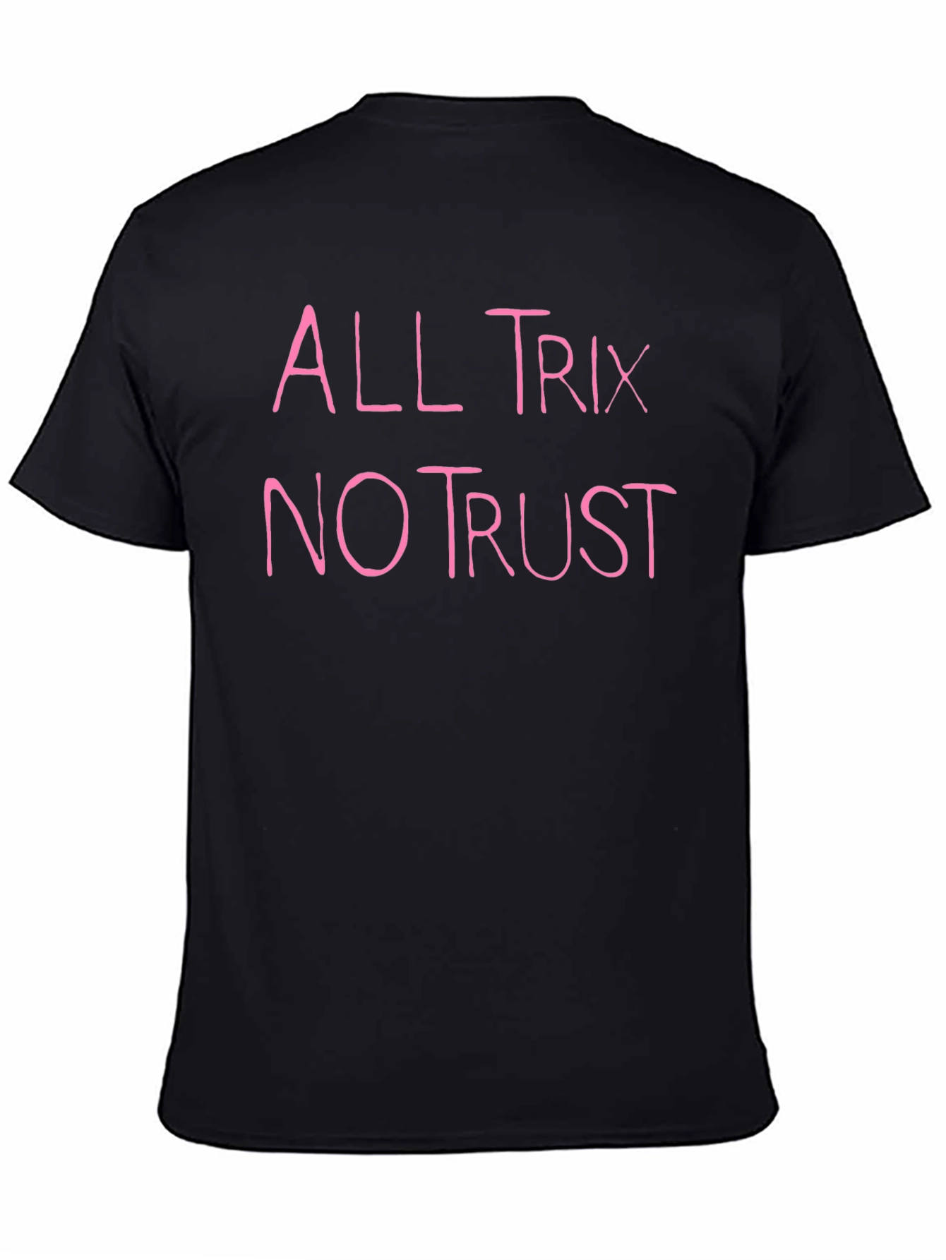 Black All Trix No Trust Black T-Shirt view 4