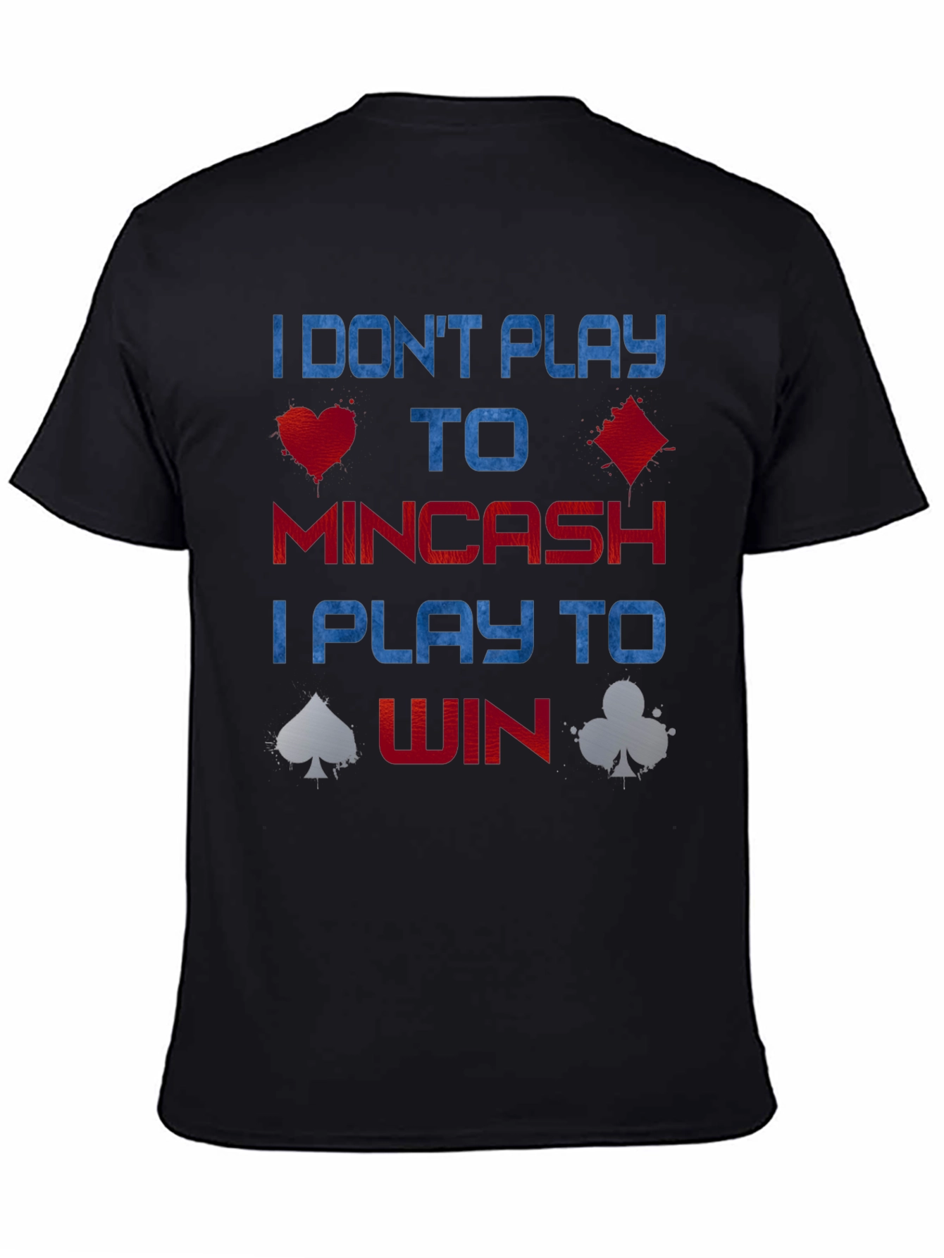 Black Poker Player T-Shirt - I Play to Win view 4