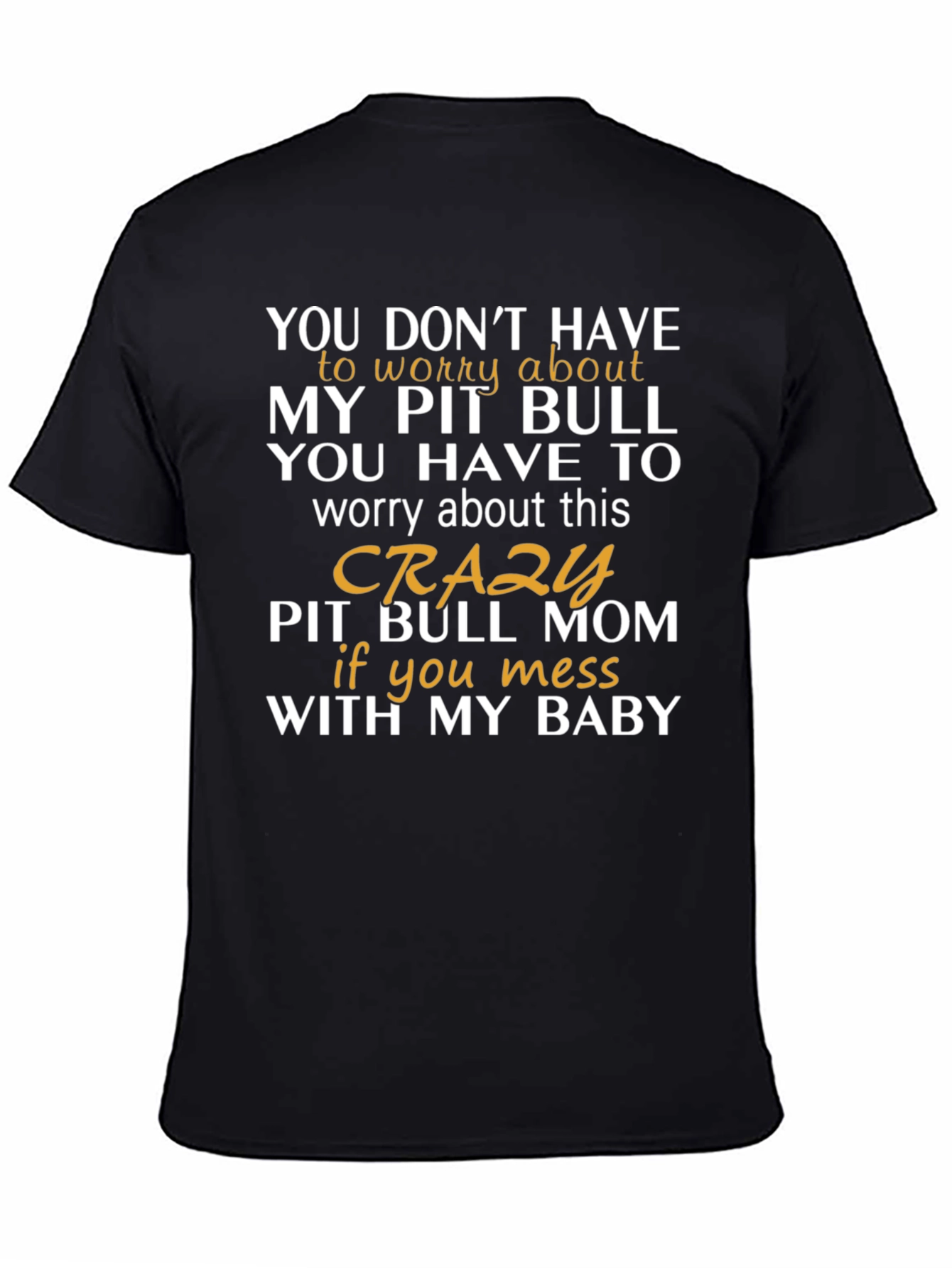 Black Crazy Pit Bull Mom T-Shirt - Funny Dog Lover Tee view 4