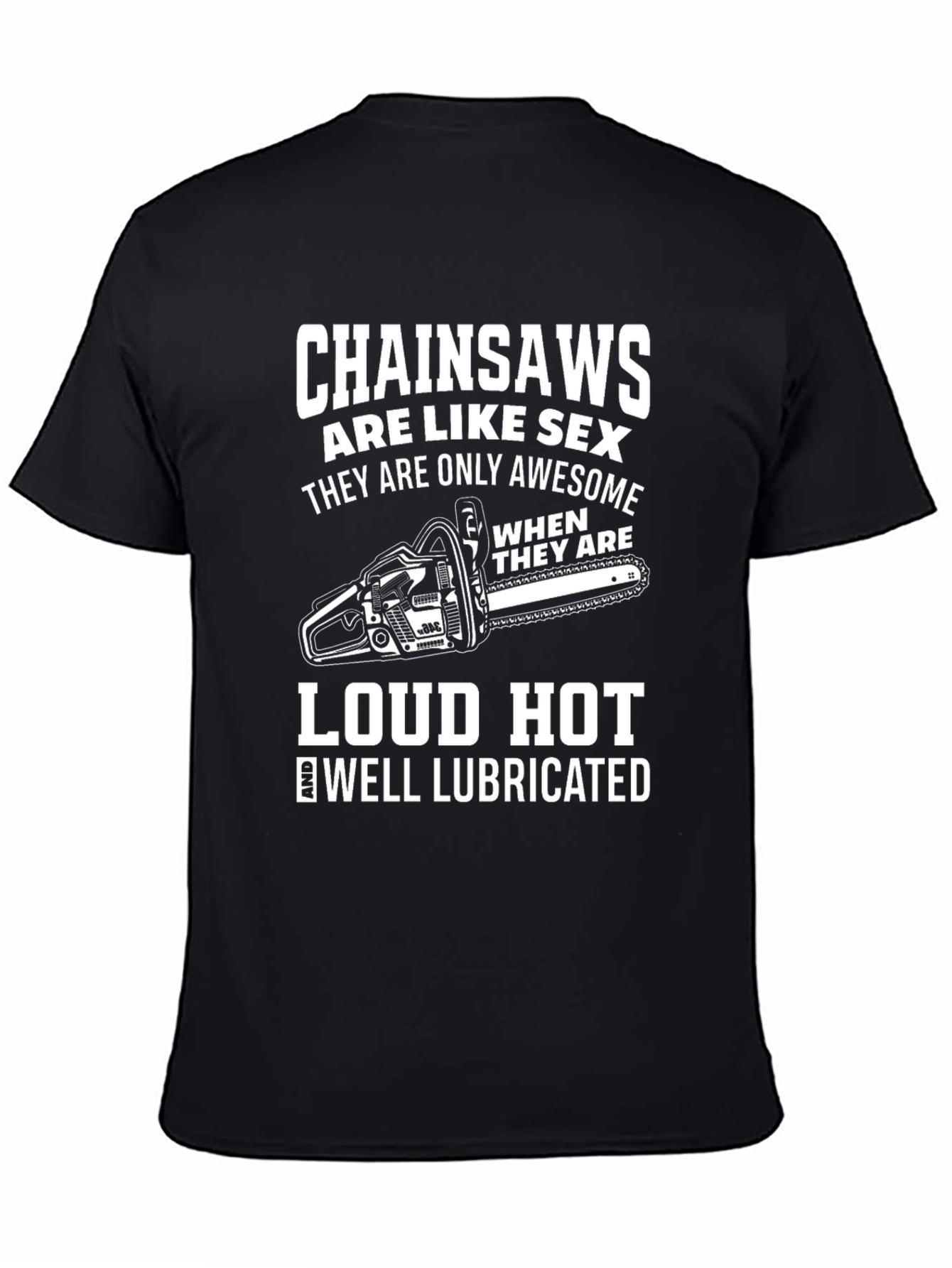 Black Chainsaw Sex Joke Humor Graphic T-Shirt view 4