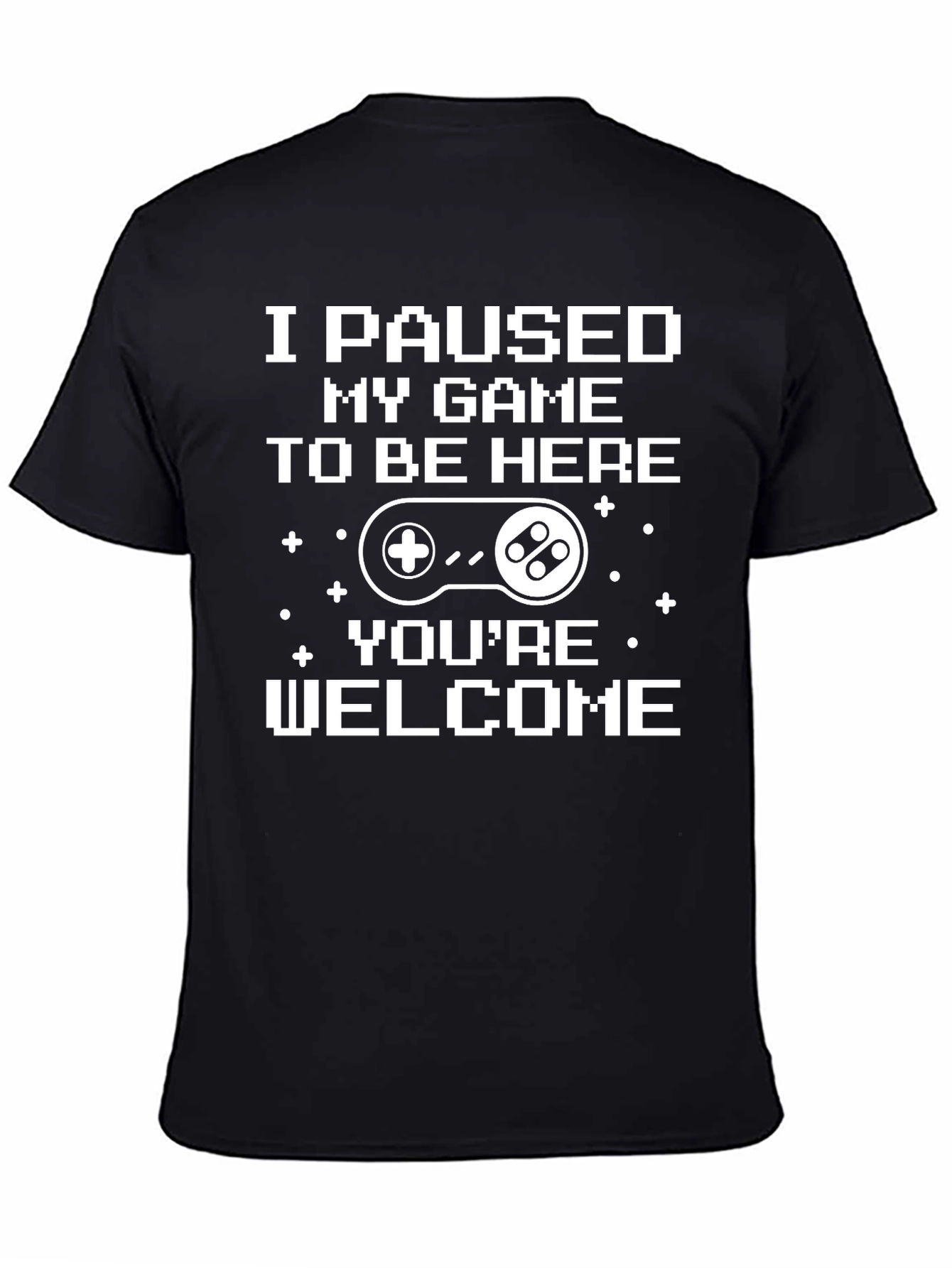 Black Gamer T-Shirt: I Paused My Game To Be Here view 4