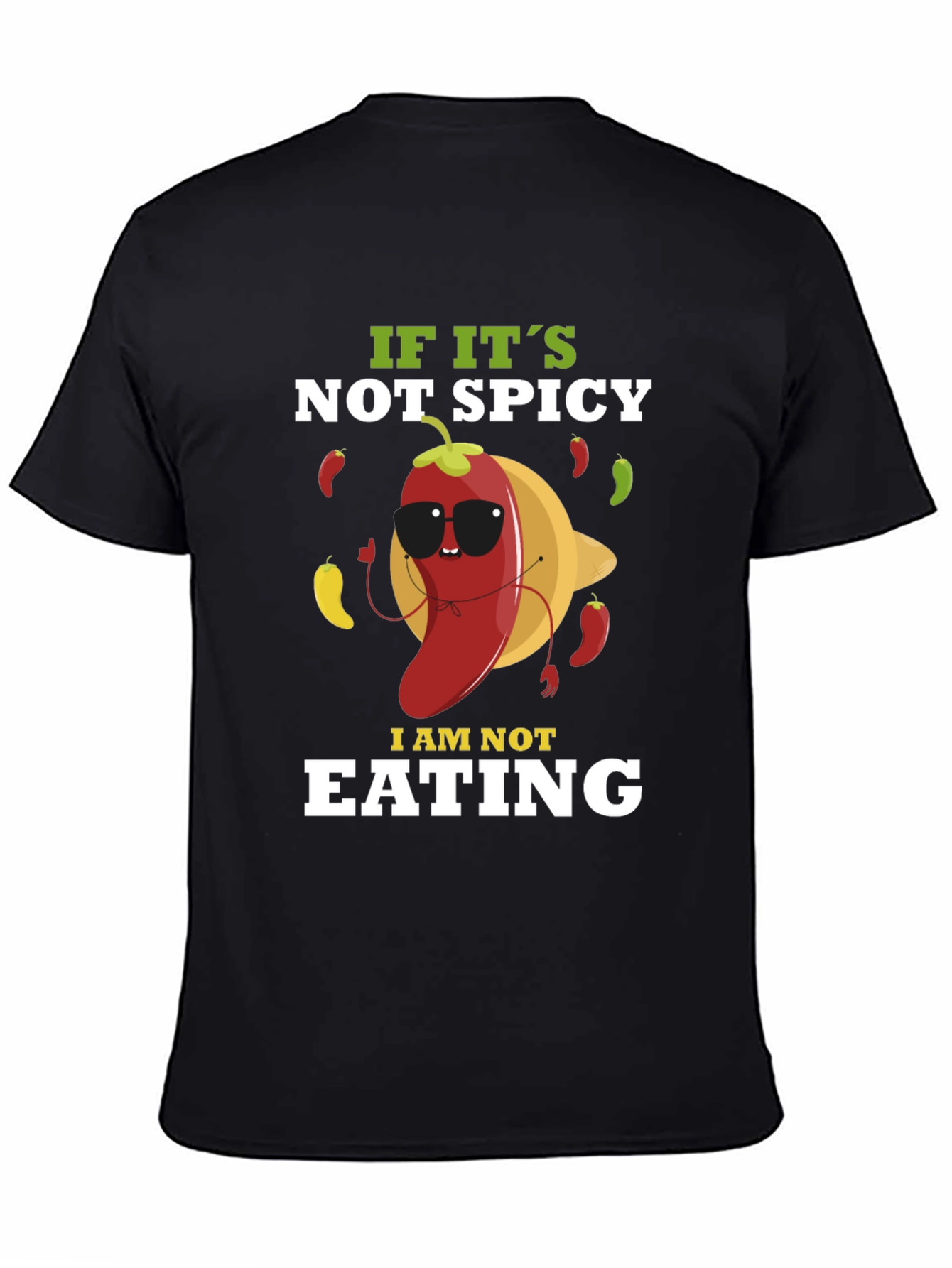 Black Spicy Food Lover T-Shirt - "If It's Not Spicy, I Am Not Eating" view 4