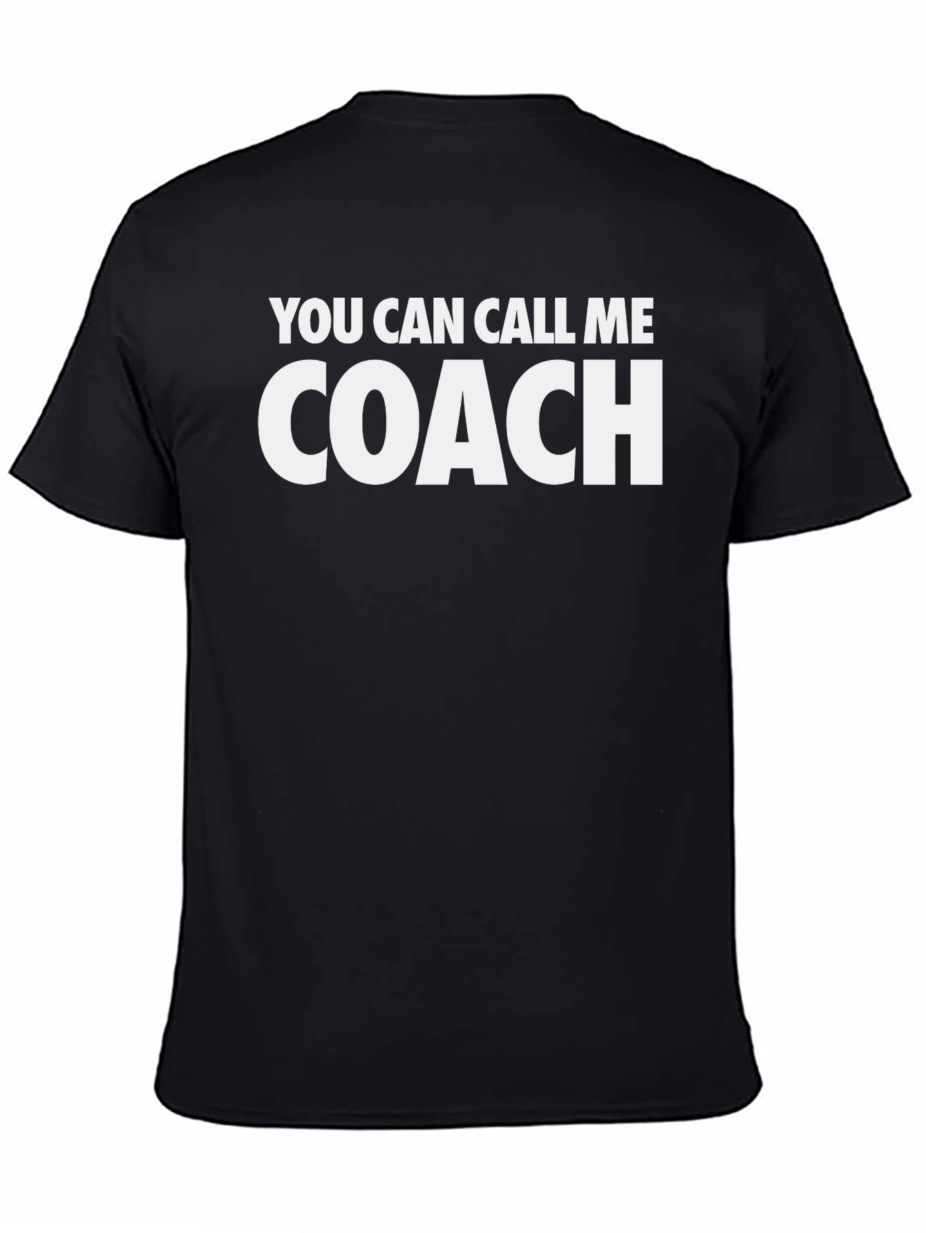 Black You Can Call Me Coach T-Shirt - Black Cotton Tee view 4