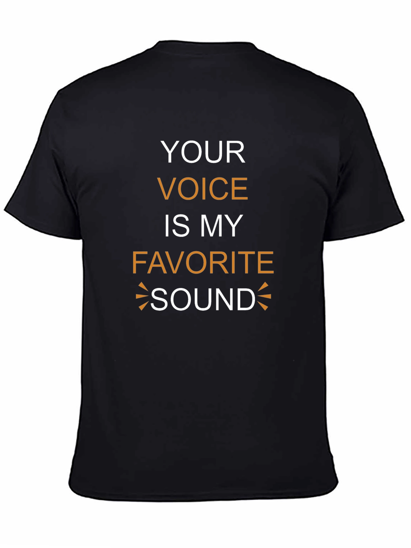 Black Your Voice Is My Favorite Sound Black T-Shirt view 4