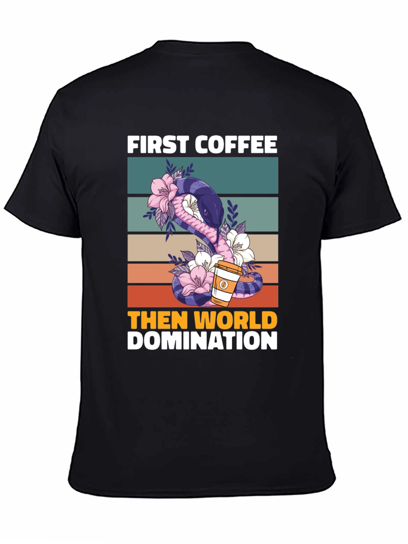 Black First Coffee Then World Domination T-Shirt view 4