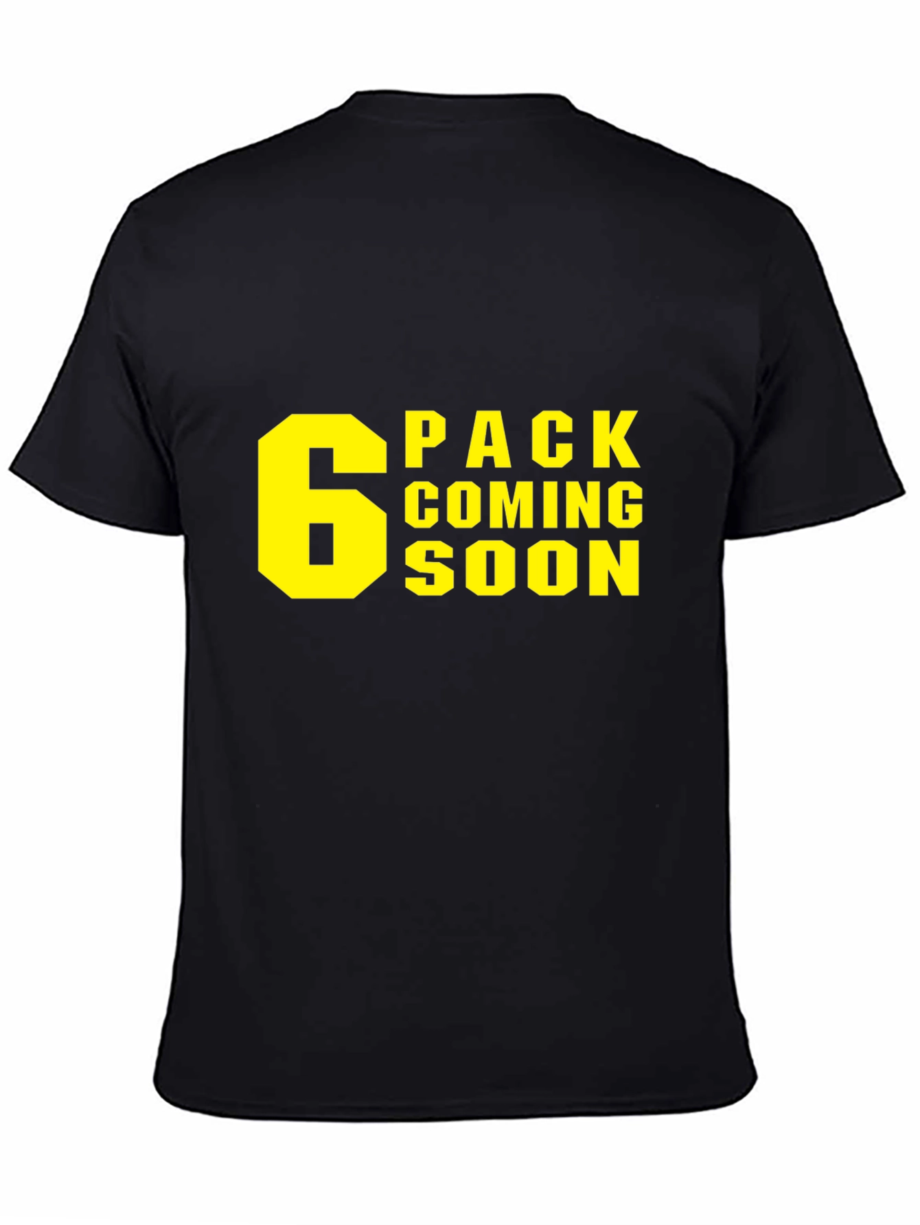Black 6 Pack Coming Soon T-Shirt - Gym Humor view 4