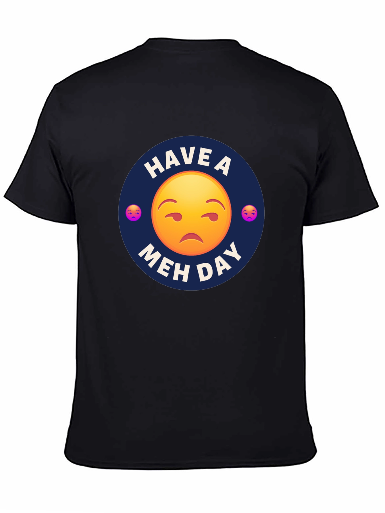 Black Have a Meh Day T-Shirt - Unisex Black Tee view 4