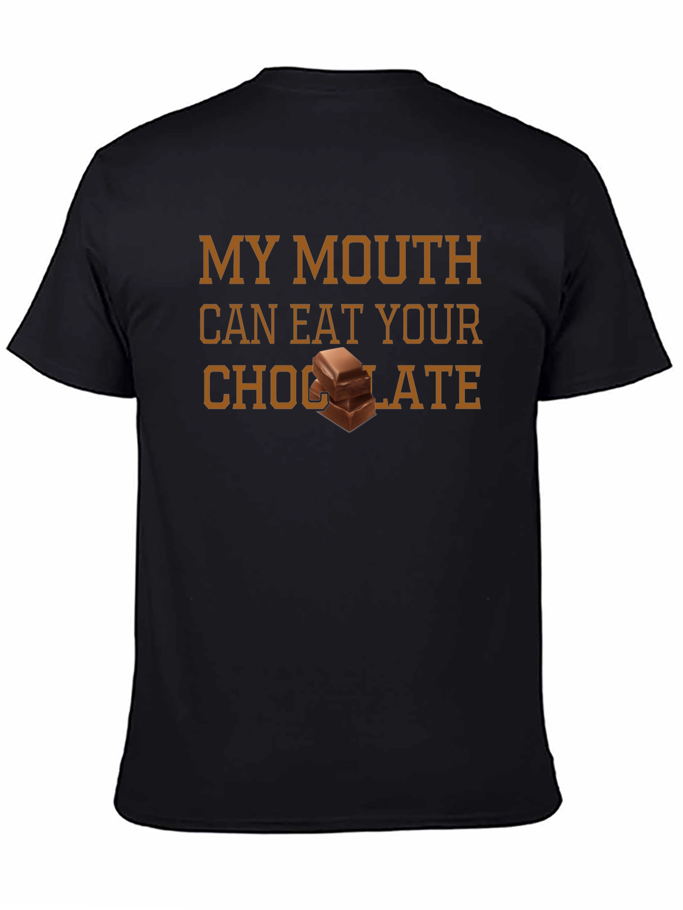 Black My Mouth Can Eat Your Chocolate T-Shirt view 4