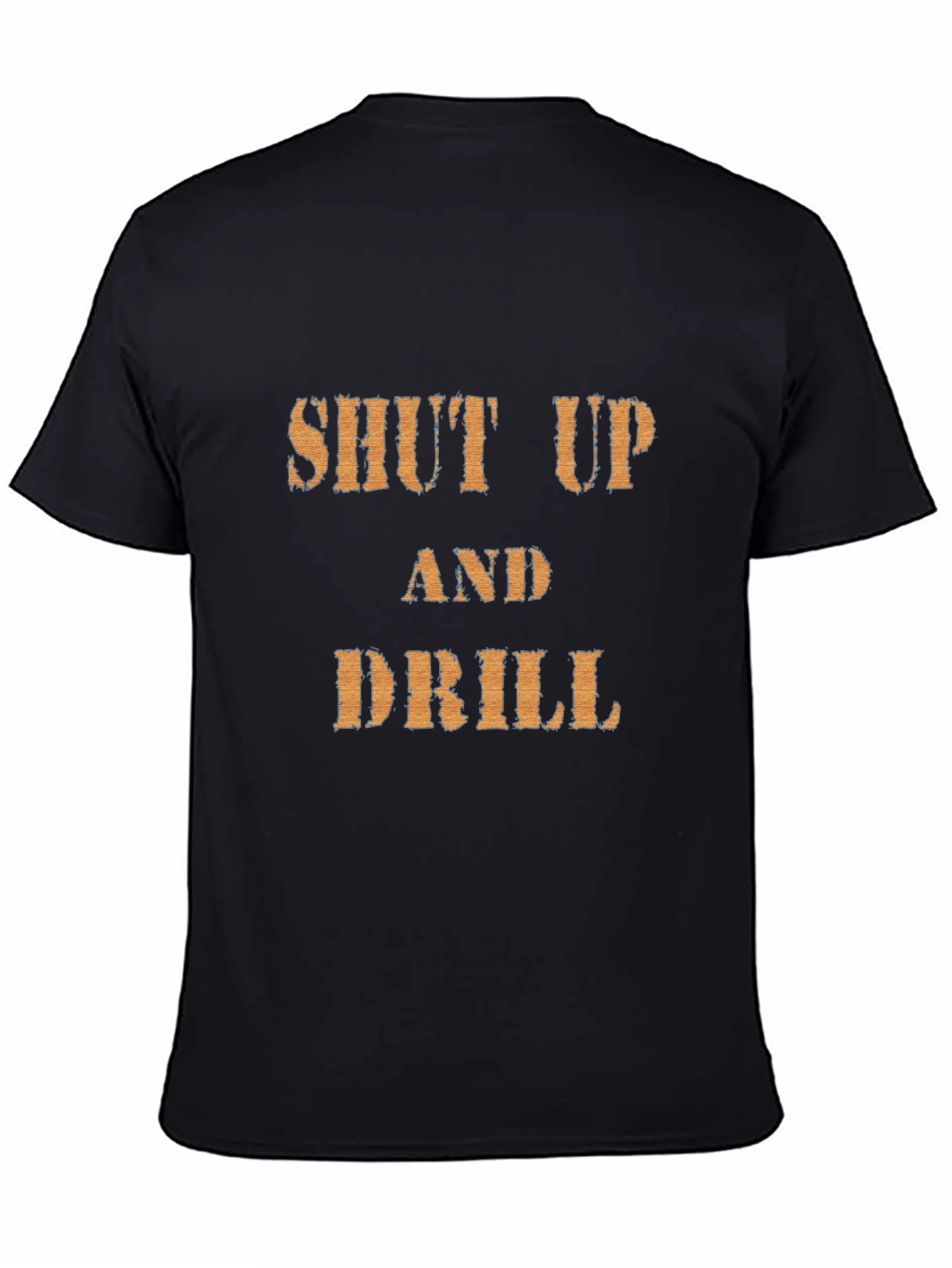 Black Shut Up and Drill Graphic Tee - Black Cotton T-Shirt view 4