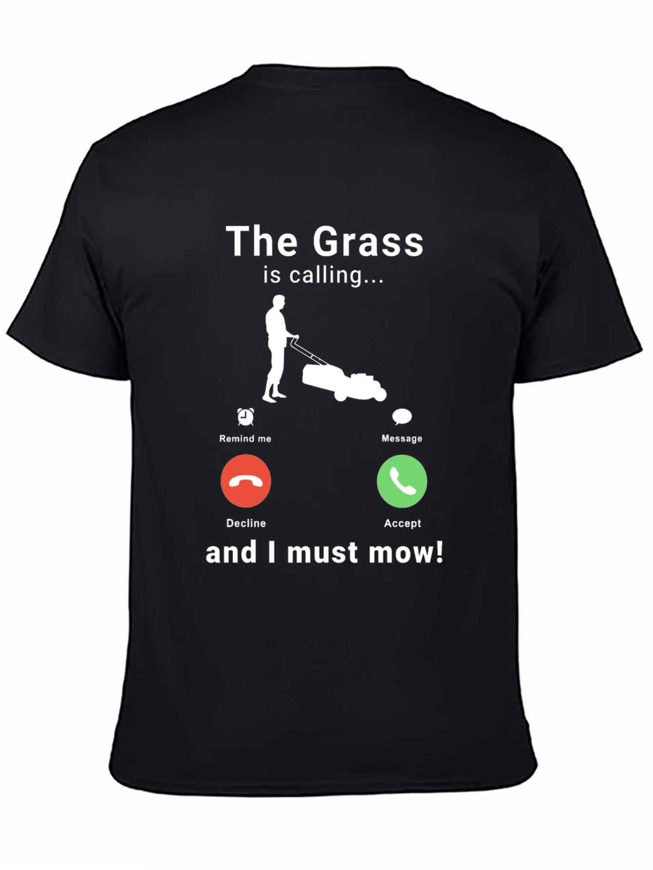 Black The Grass is Calling Funny Lawn Mowing T-Shirt view 4