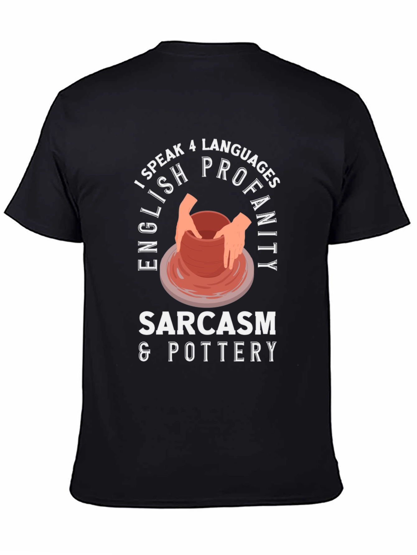 Black I Speak 4 Languages: Pottery T-Shirt view 4
