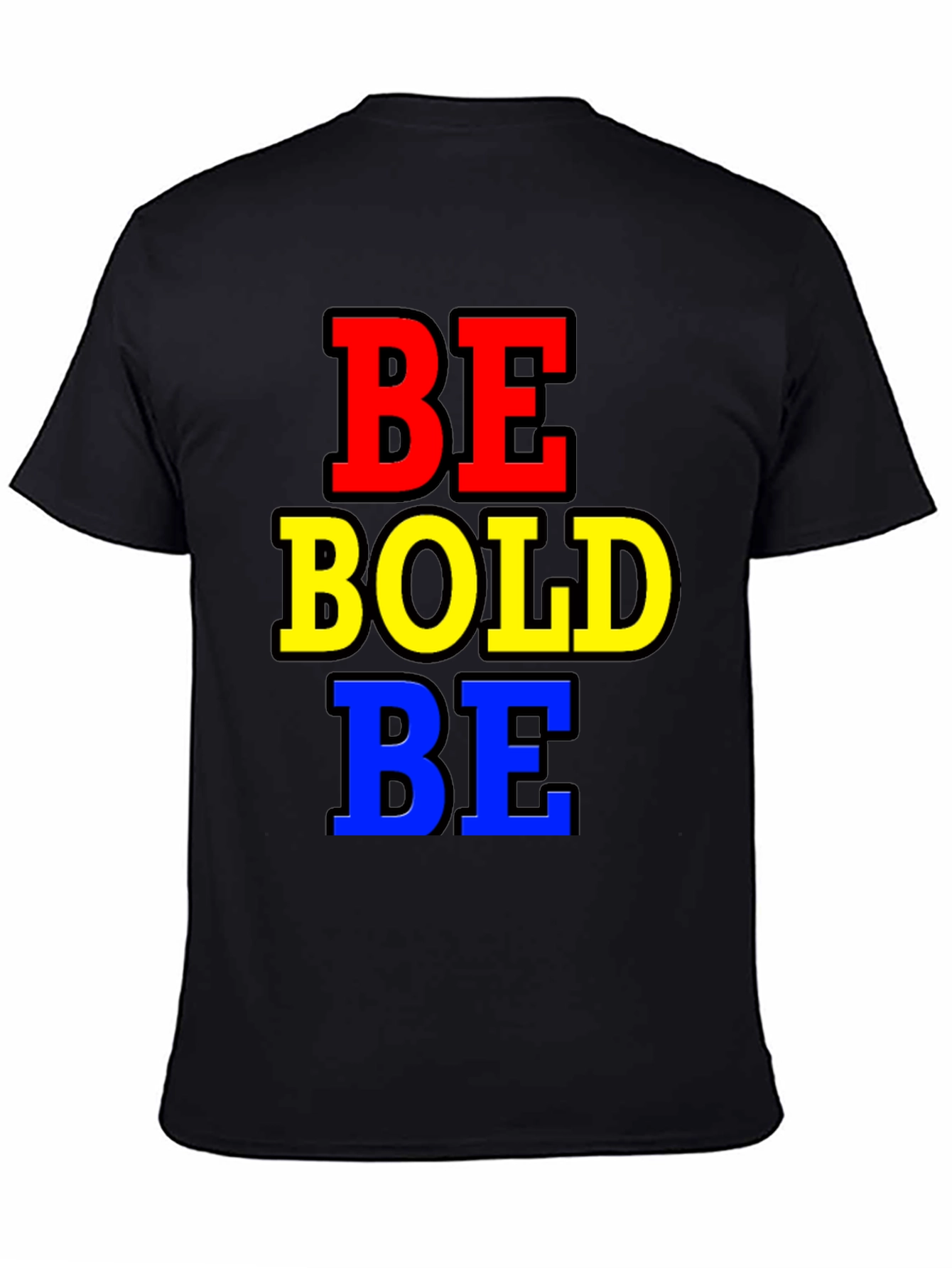 Black Be Bold Black T-Shirt view 4