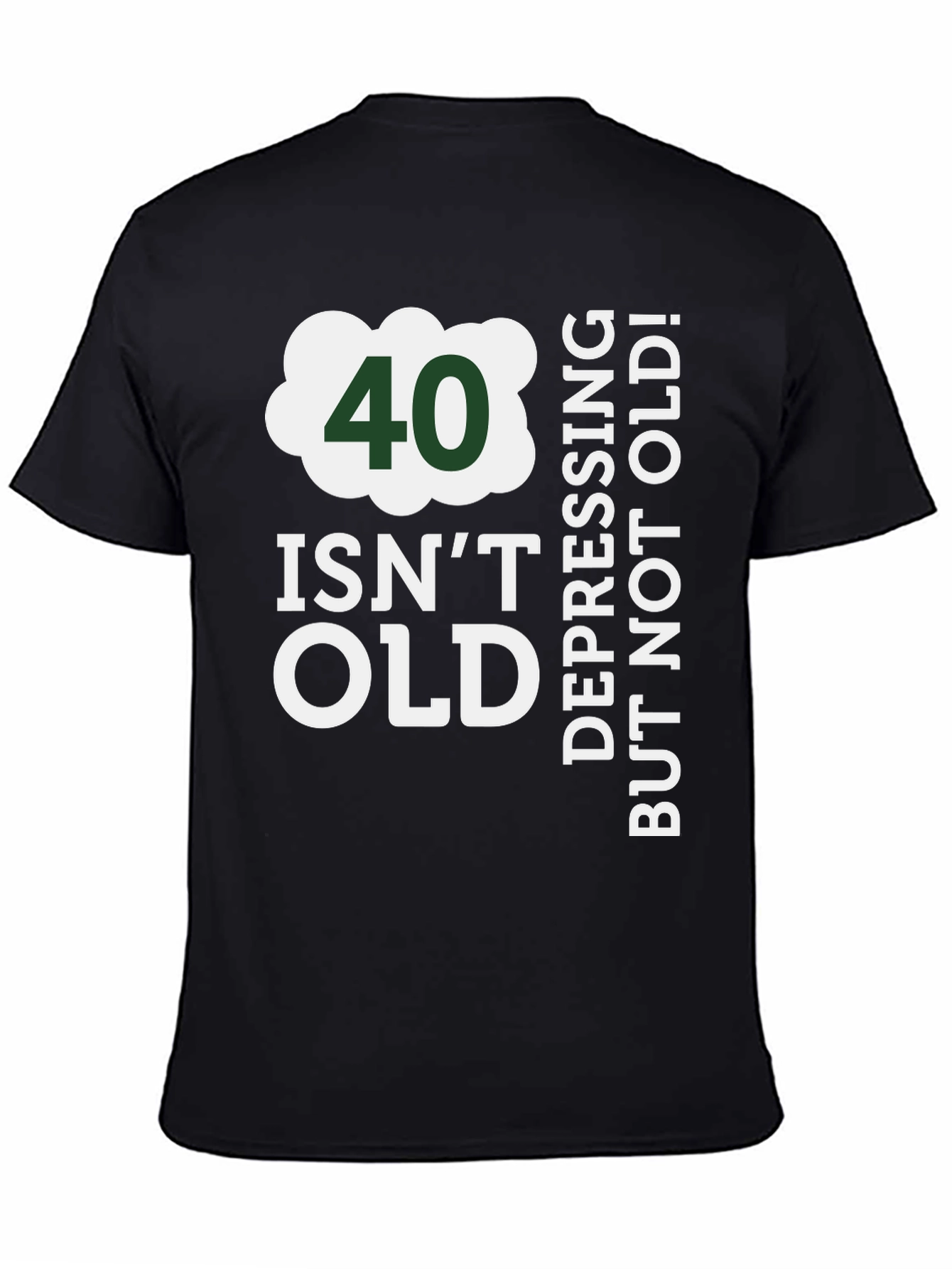 Black 40 Isn't Old Funny Birthday T-Shirt view 4