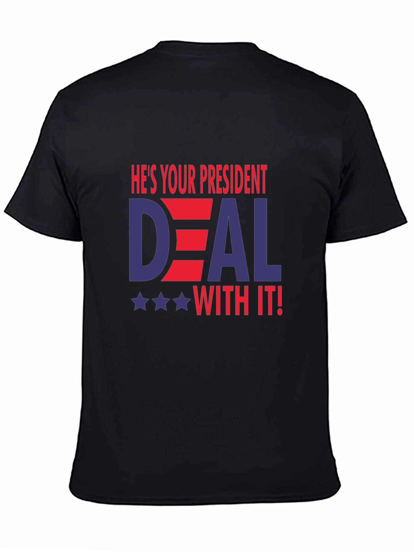 Black He's Your President Deal With It T-Shirt view 4