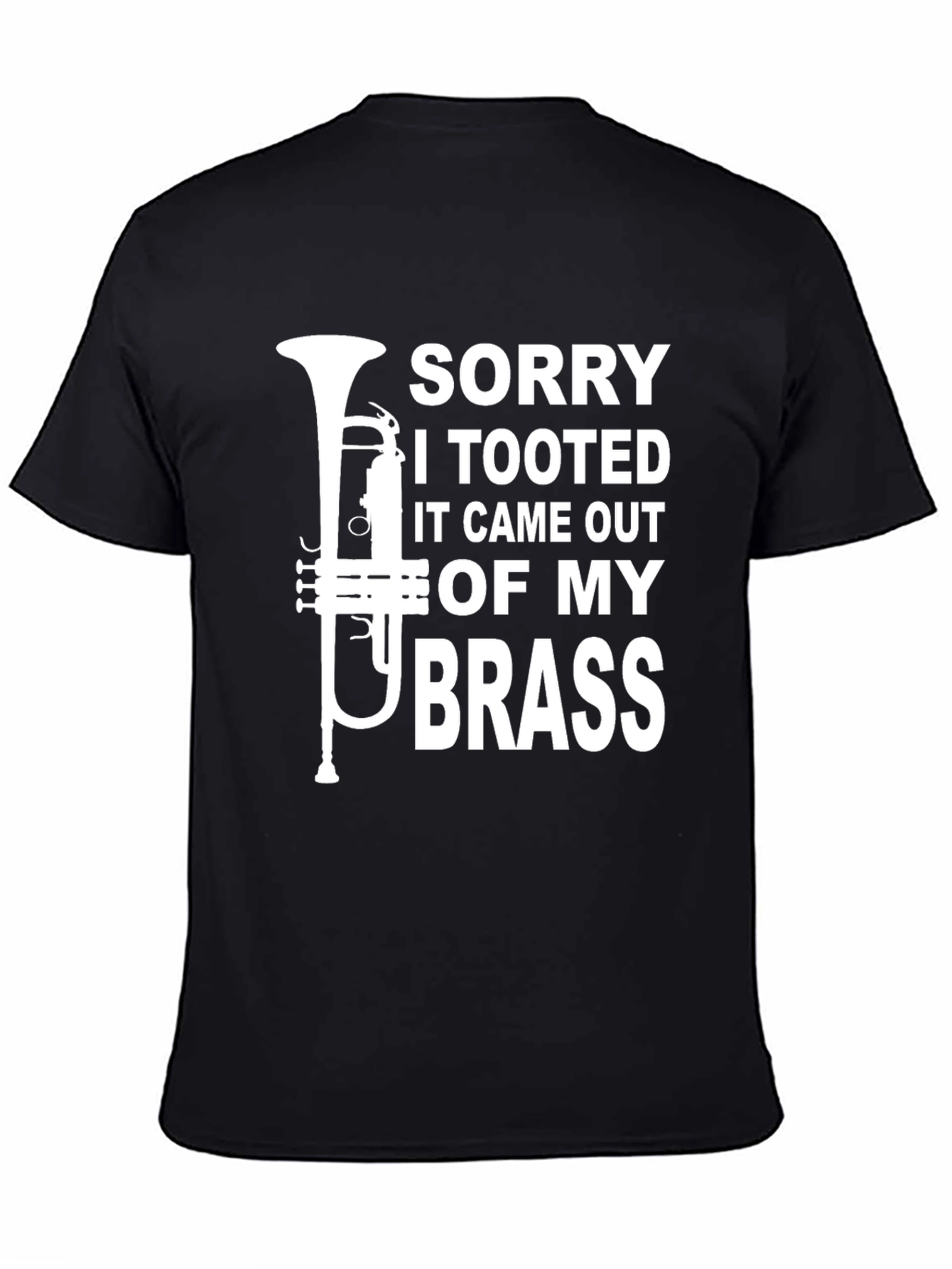 Black Sorry I Tooted Brass T-Shirt - Funny Musician Tee view 4