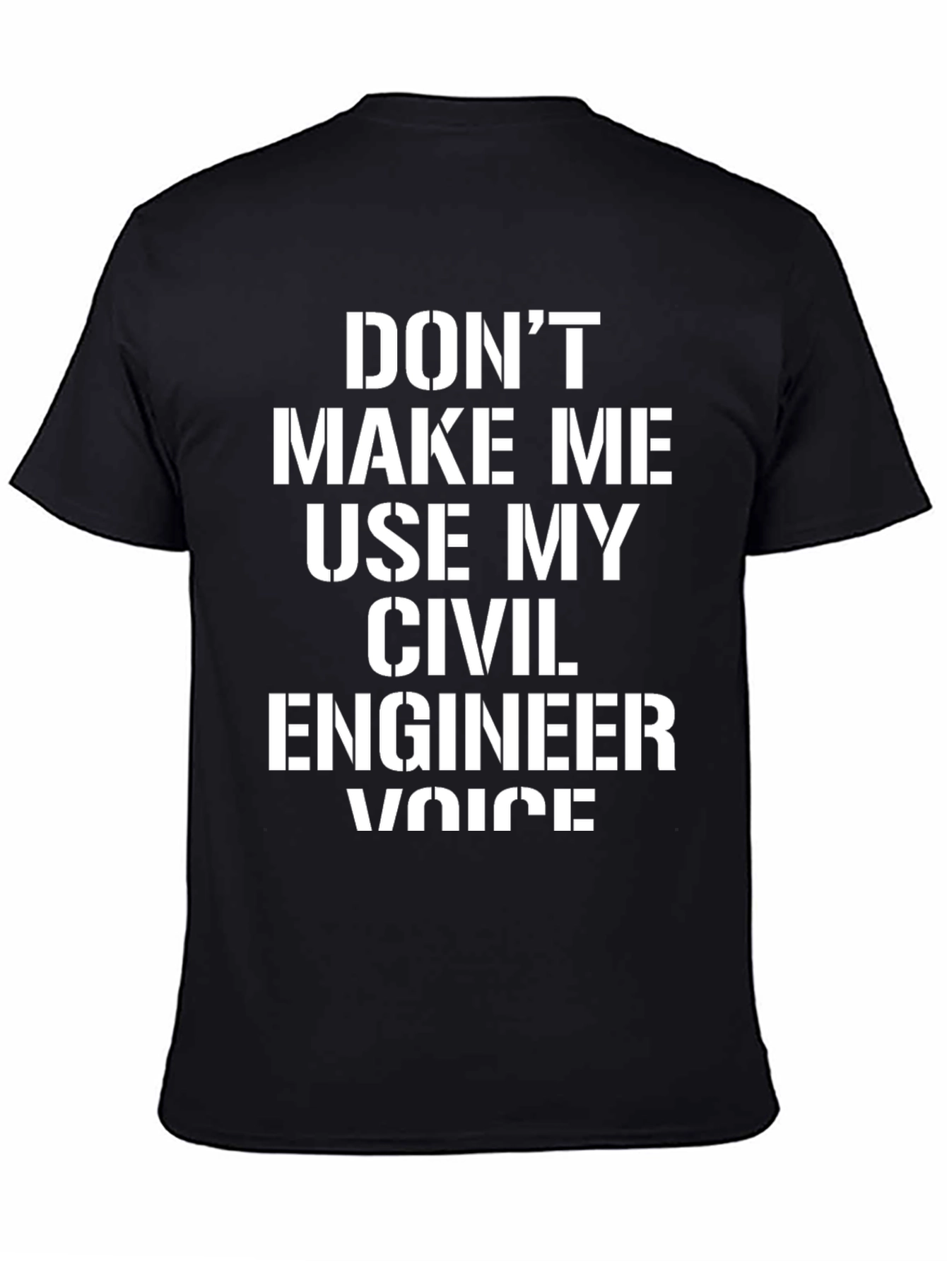 Black Civil Engineer Voice T-Shirt - Funny Engineering Tee view 4