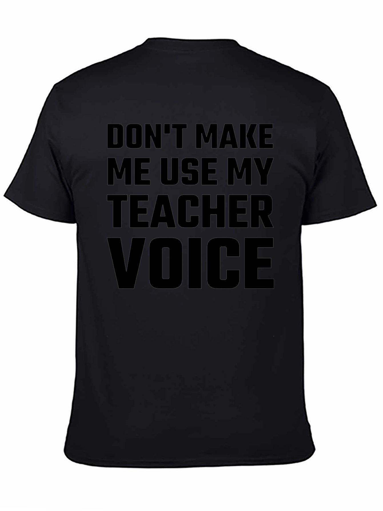 Black Teacher Voice T-Shirt Funny Novelty Teaching Shirt view 4