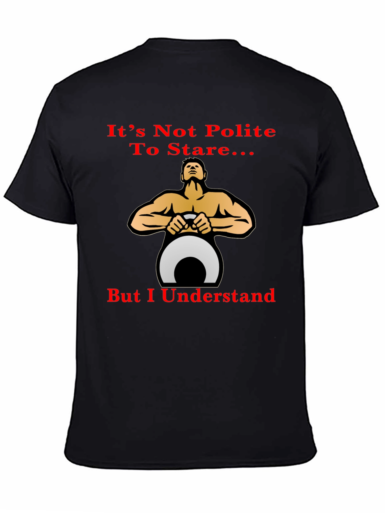 Black Funny Fitness T-Shirt: It's Not Polite To Stare... view 4
