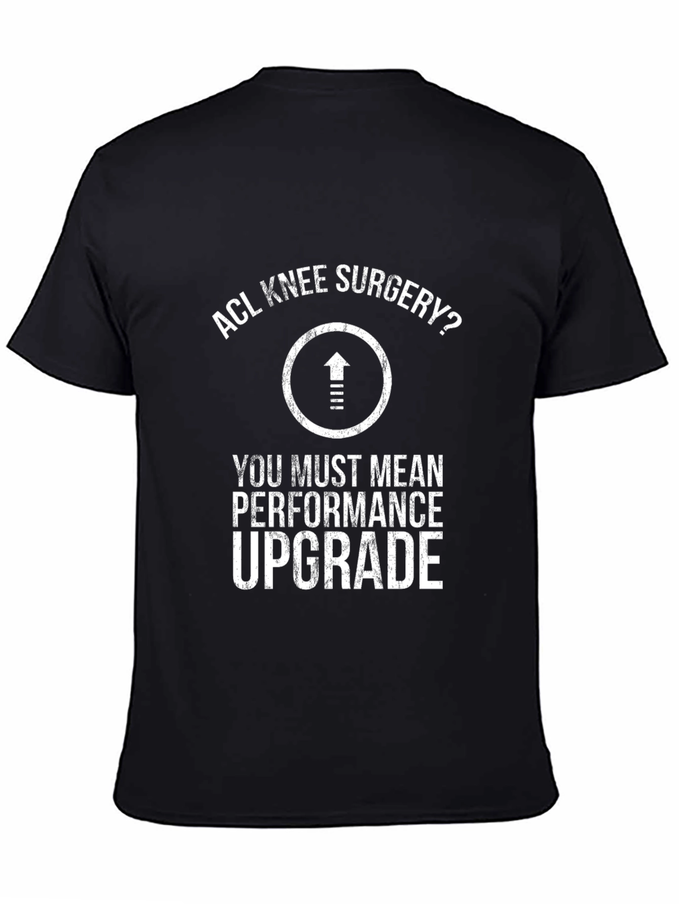 Black ACL Knee Surgery Performance Upgrade T-Shirt view 4