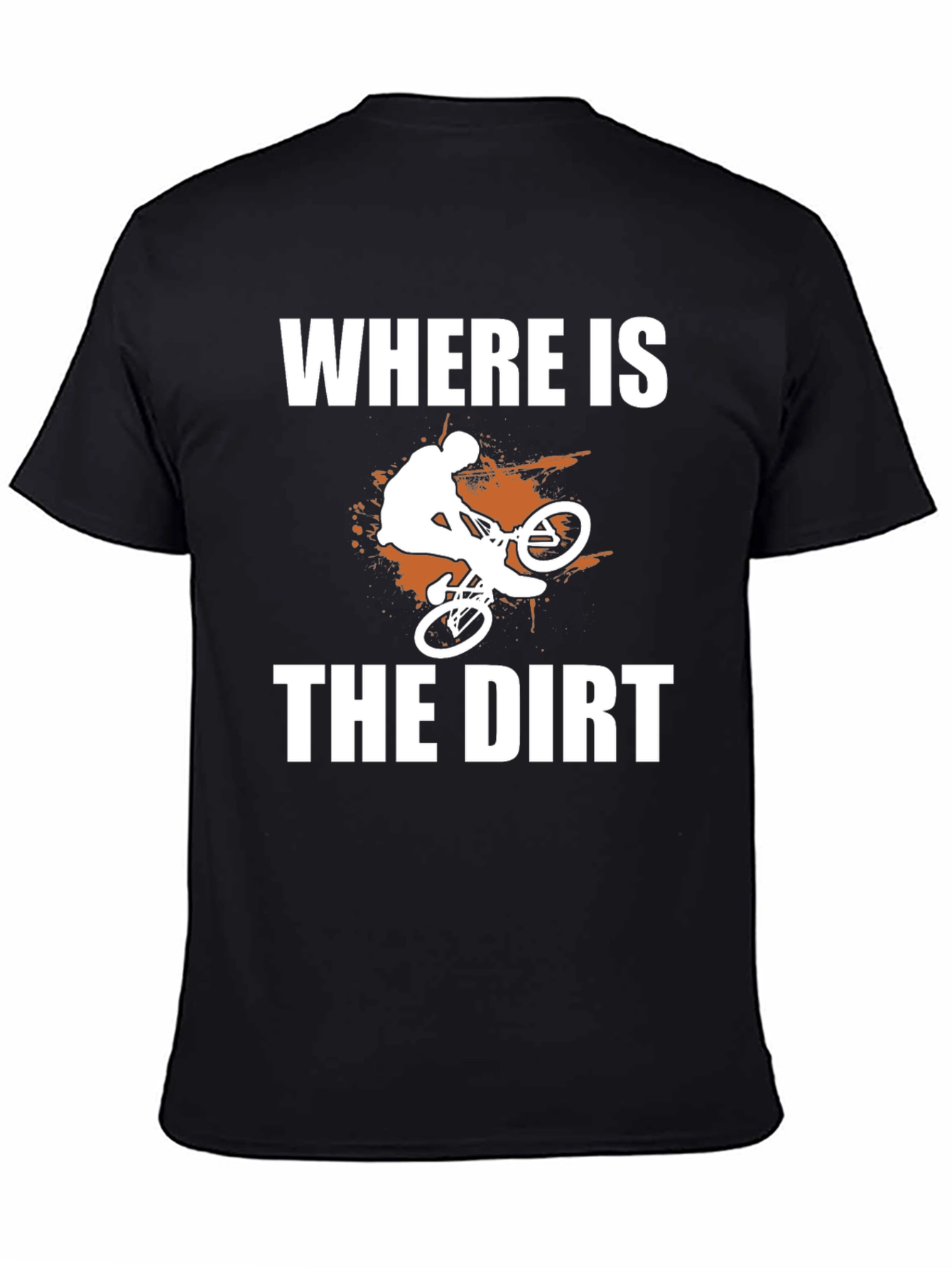 Black Where is the Dirt? Mountain Bike Graphic Tee view 4
