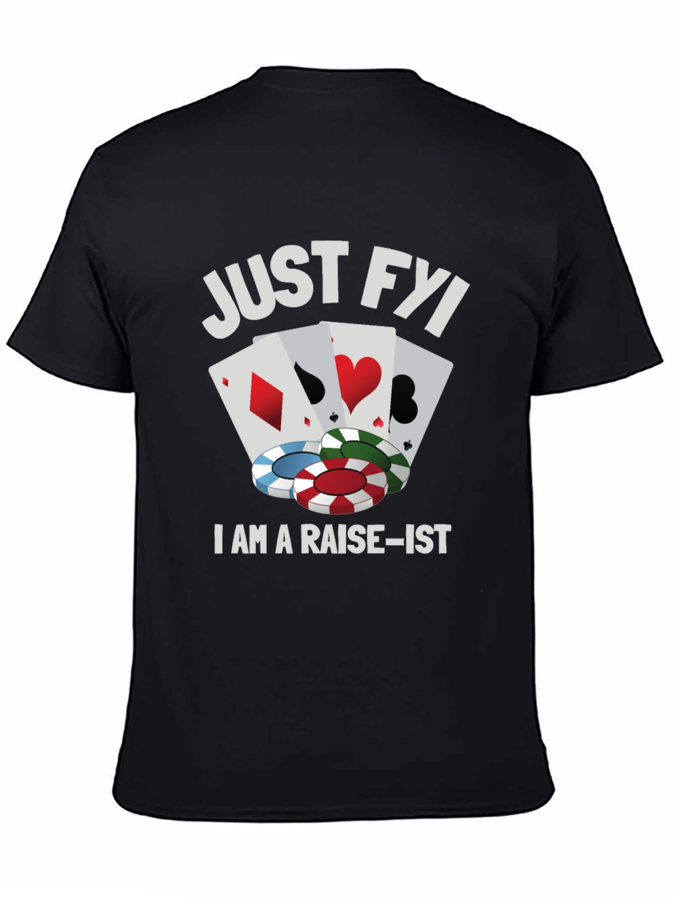 Black Poker Raise-ist Funny Graphic T-Shirt view 4