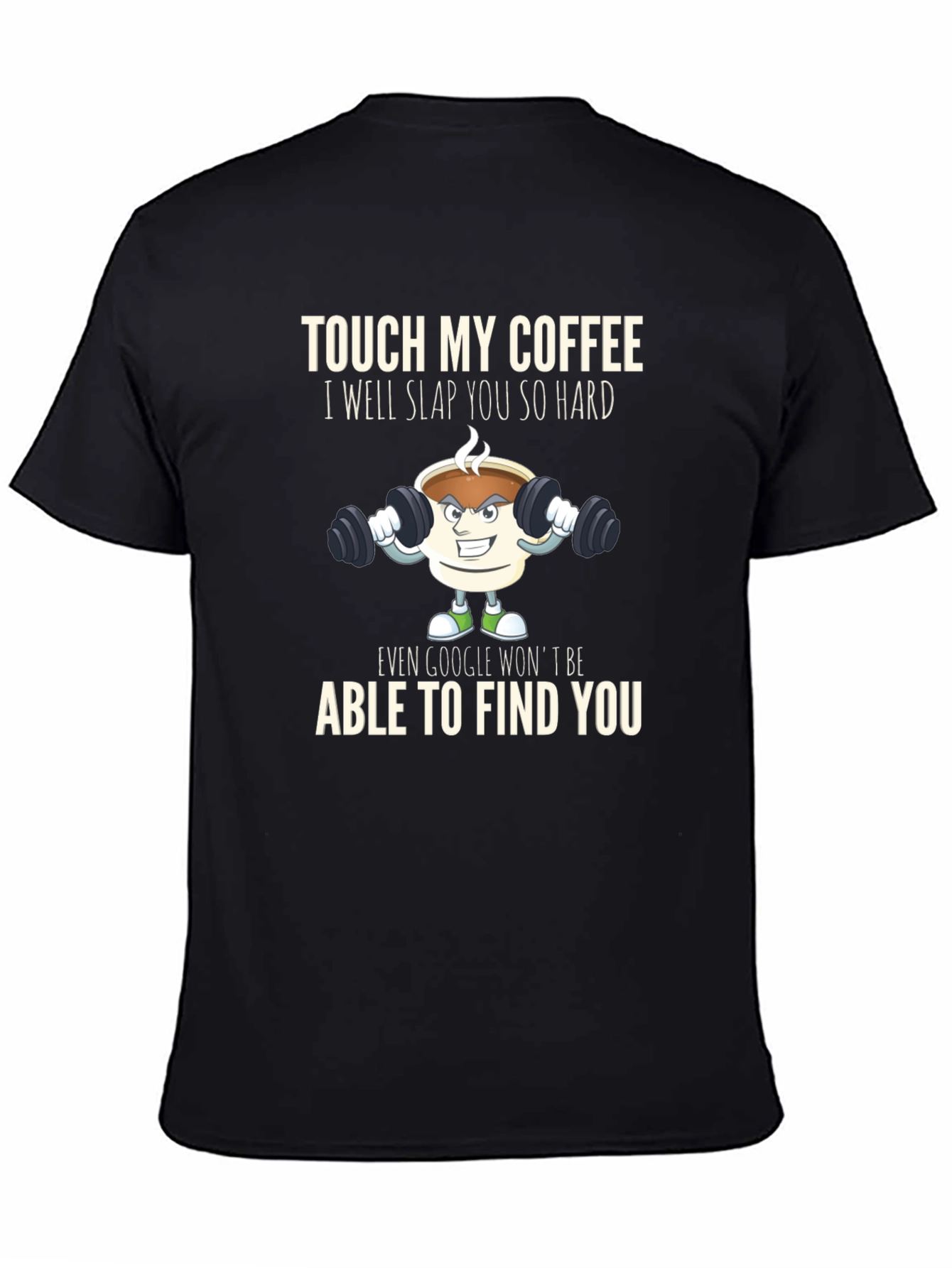 Black Touch My Coffee T-Shirt Funny Gym Coffee Lover view 4