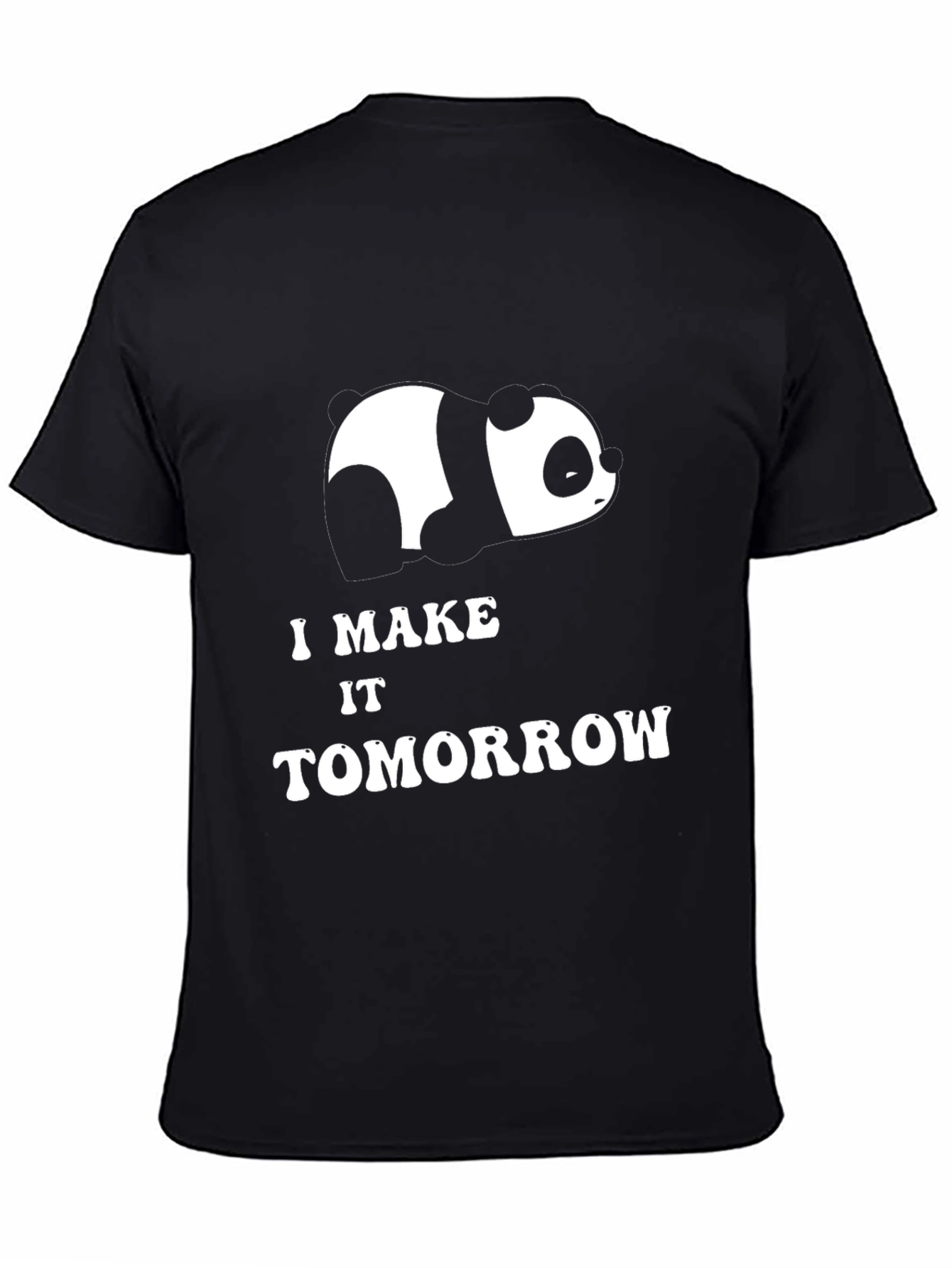 Black Funny Panda T-Shirt - I Make it Tomorrow view 4