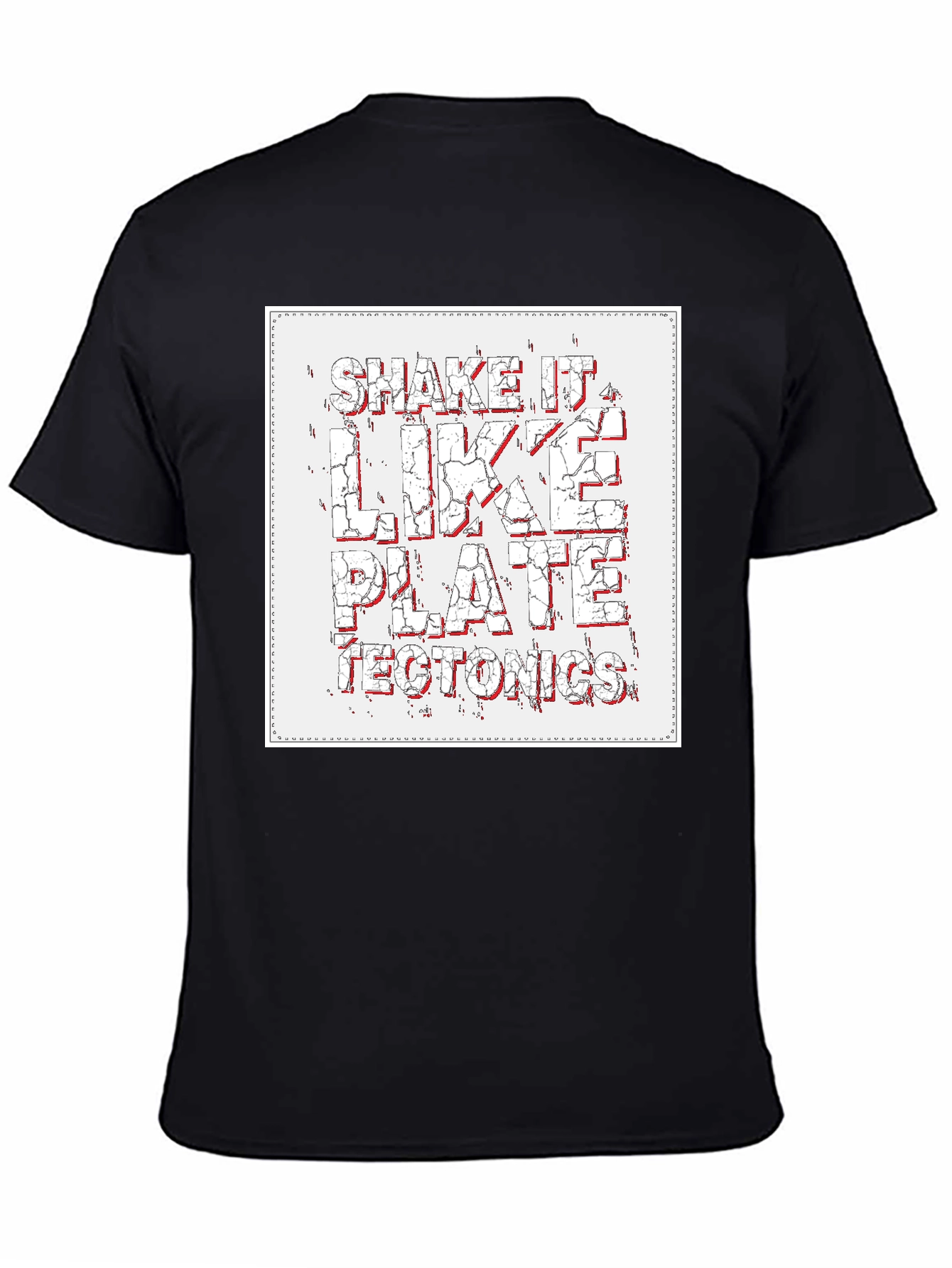Shake It Like Plate Tectonics Graphic T-Shirt - 4