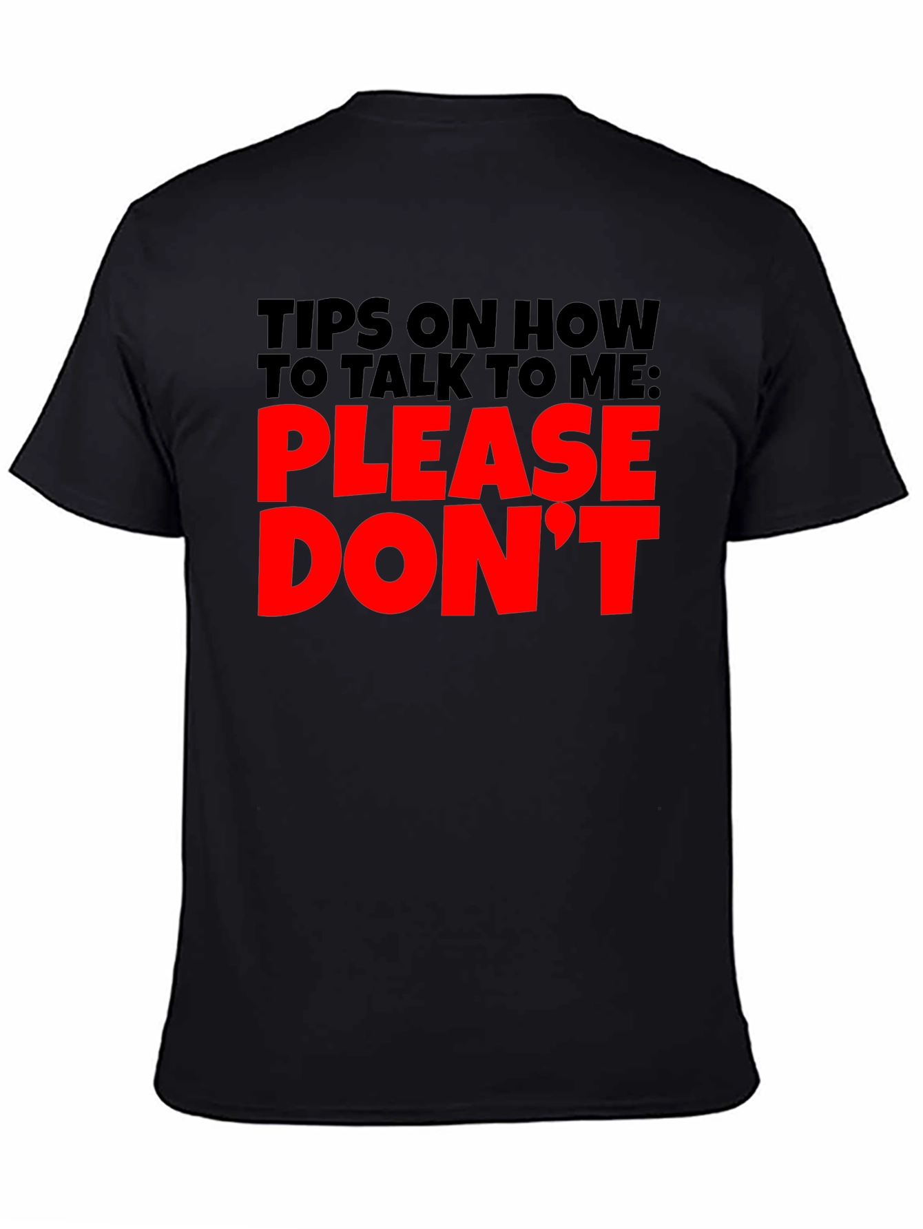Black Funny Sarcastic Black T-Shirt - Please Don't Talk to Me view 4