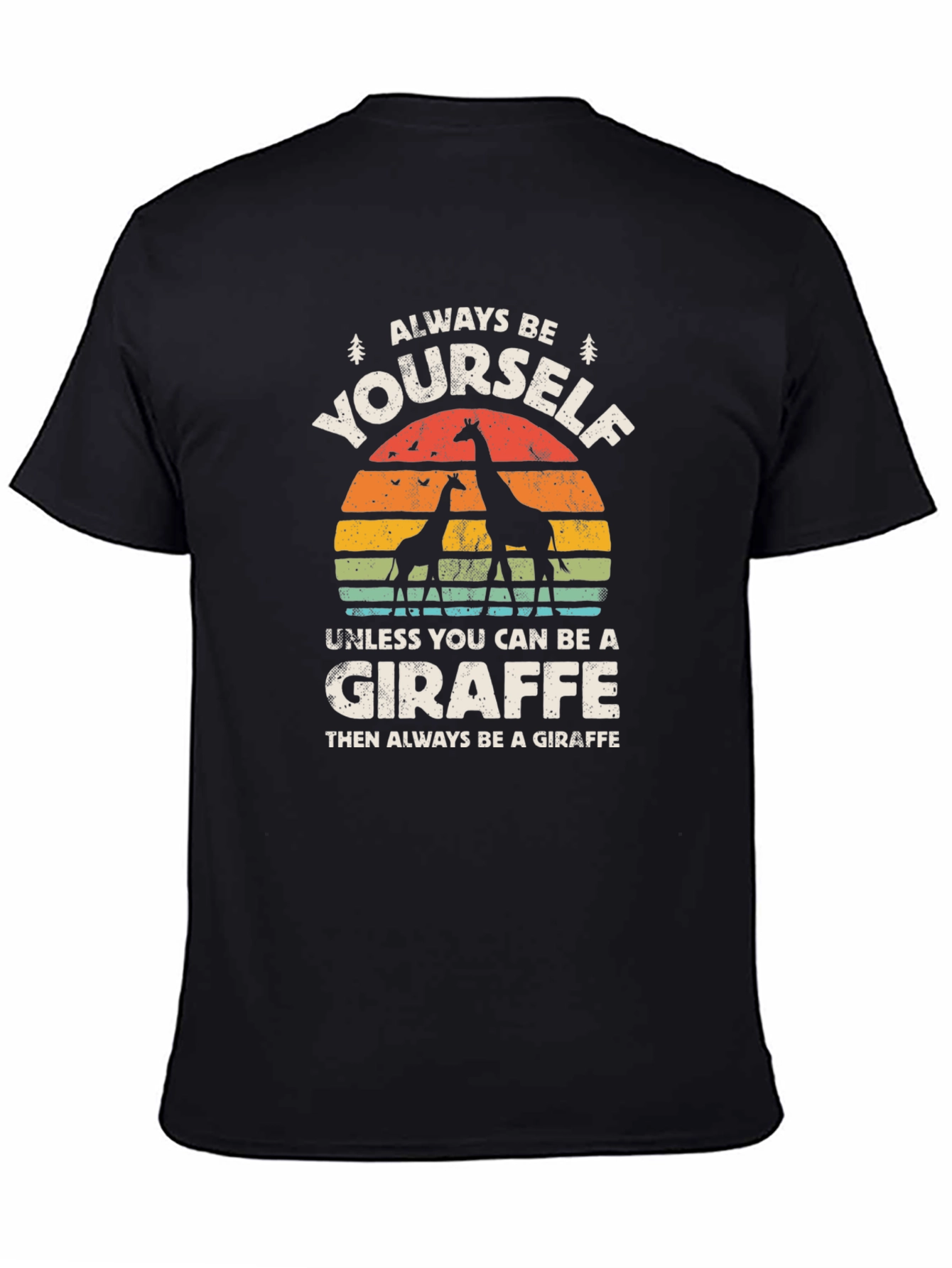 Black Always Be Yourself Giraffe T-Shirt - Funny Animal Tee view 4