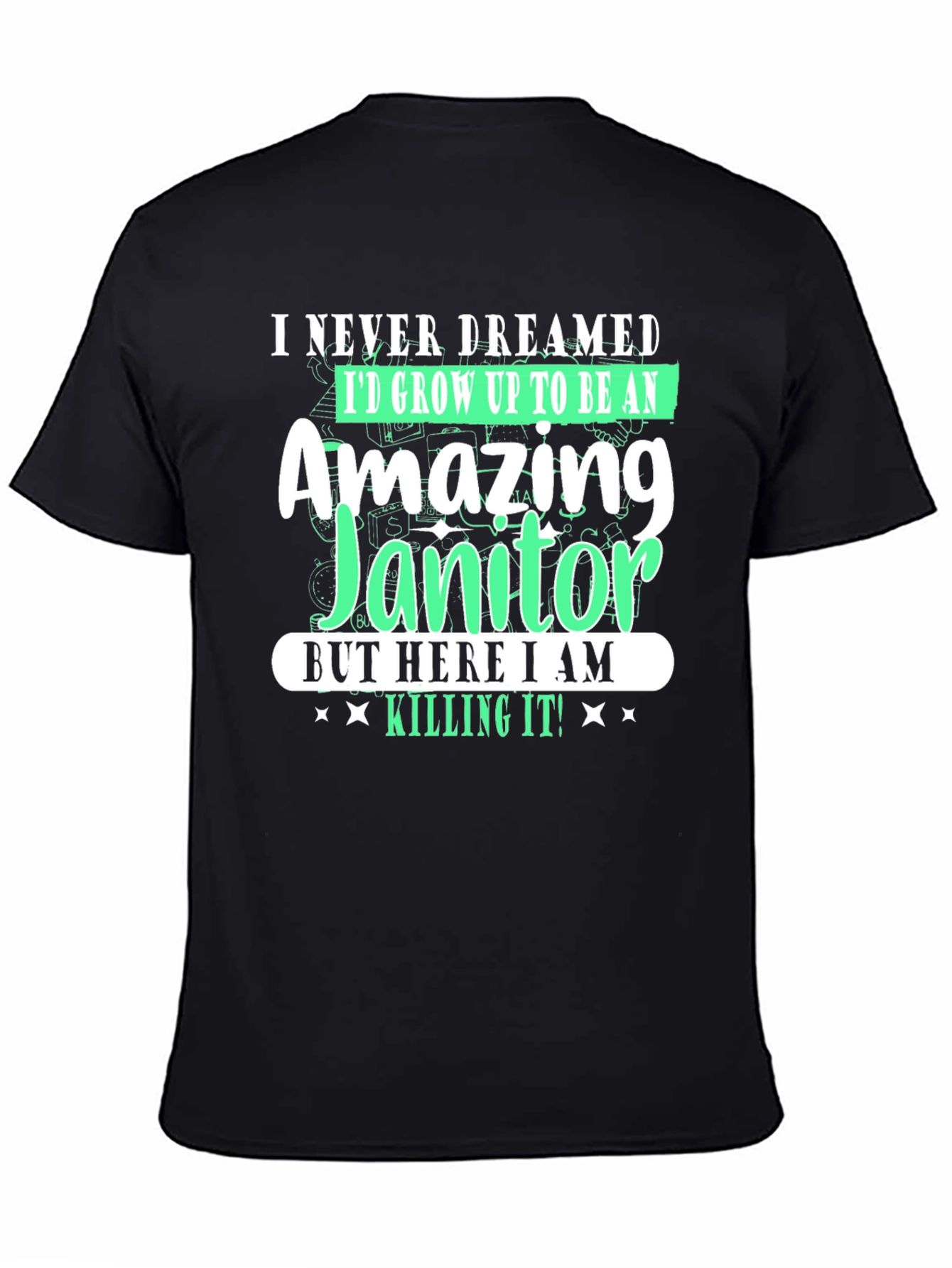Black Amazing Janitor T-Shirt - Funny Novelty Tee view 4
