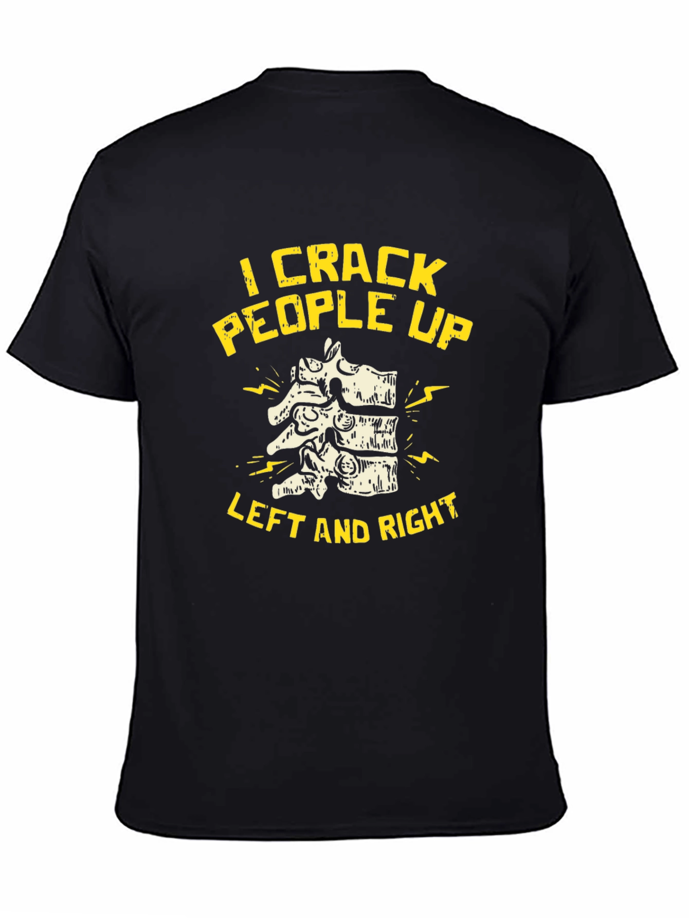 Black Chiropractor "I Crack People Up" Black T-Shirt view 4