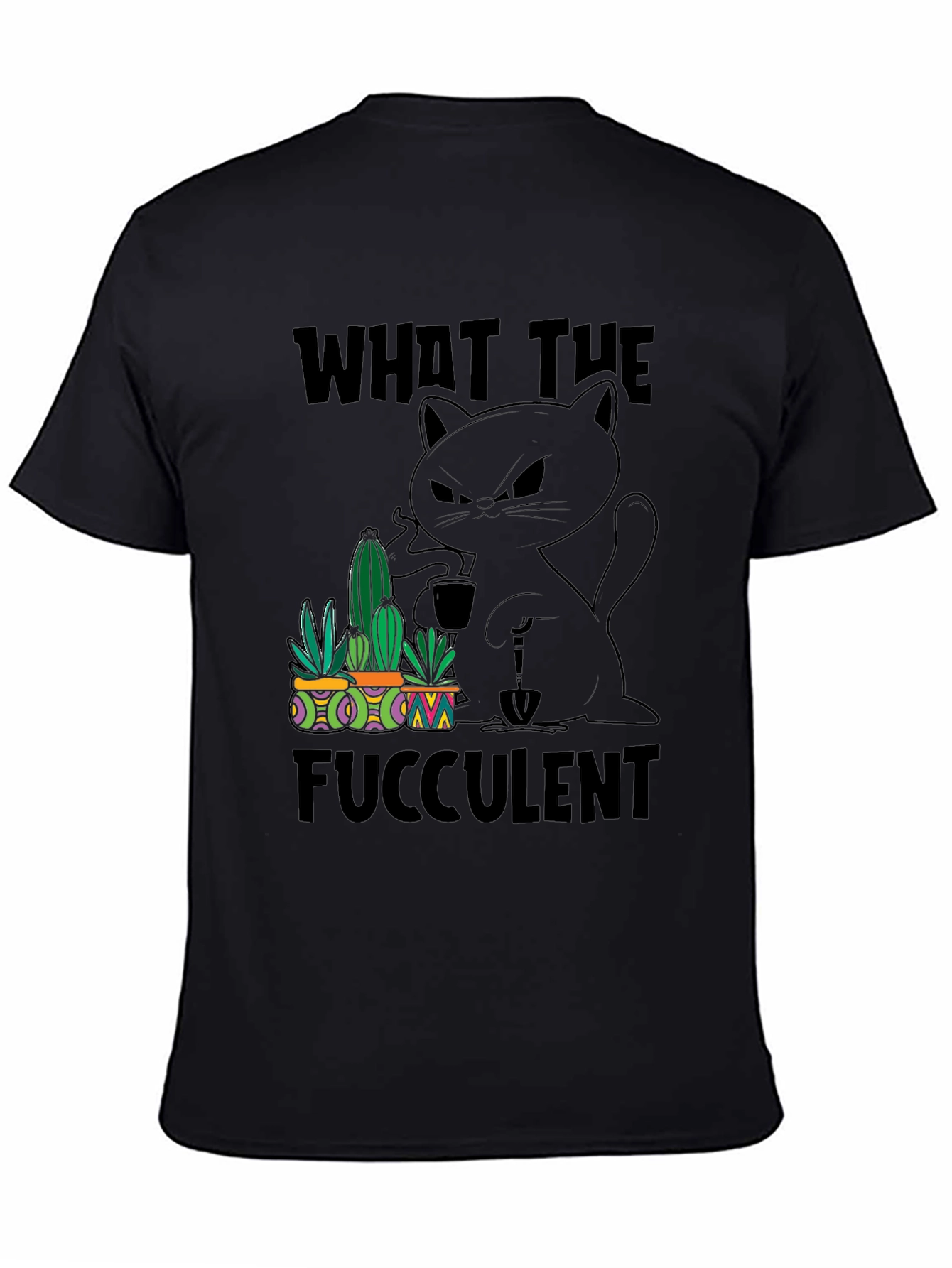 Black What the Fucculent T-Shirt view 4