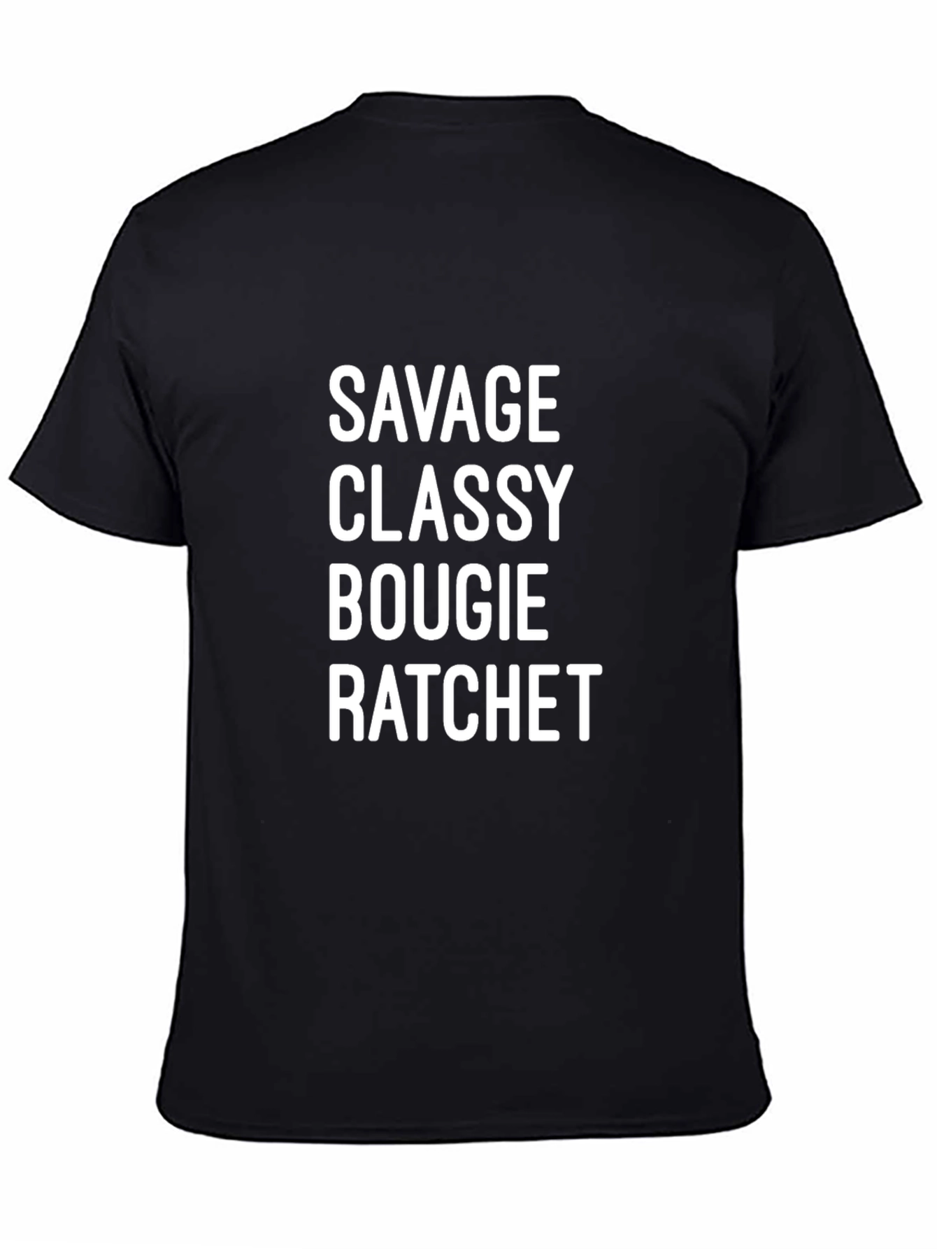 Black Savage Classy Bougie Ratchet T-Shirt - Unisex view 4