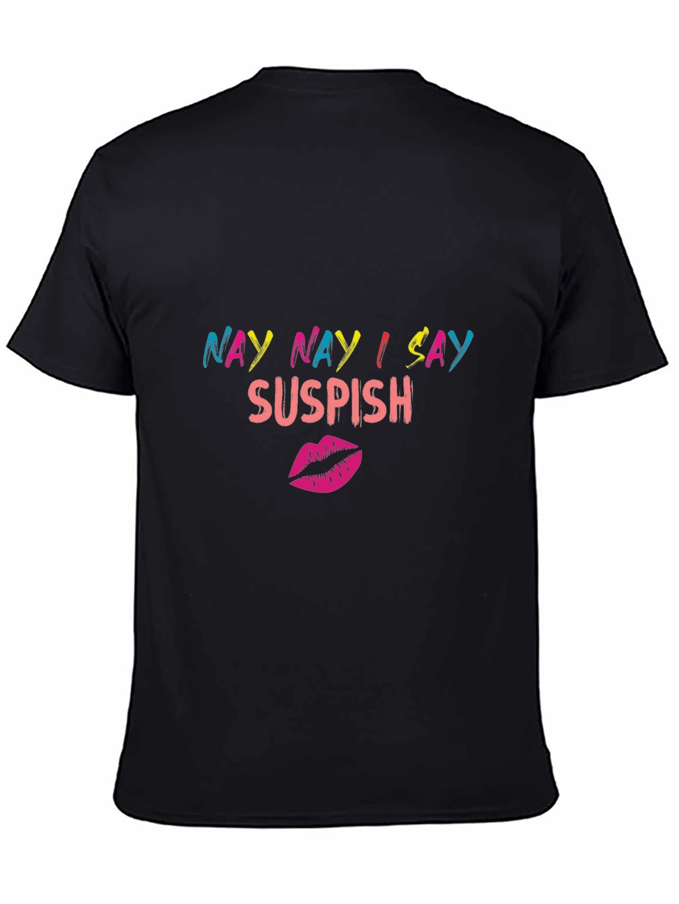 Black Nay Nay I Say Suspish Graphic T-Shirt view 4